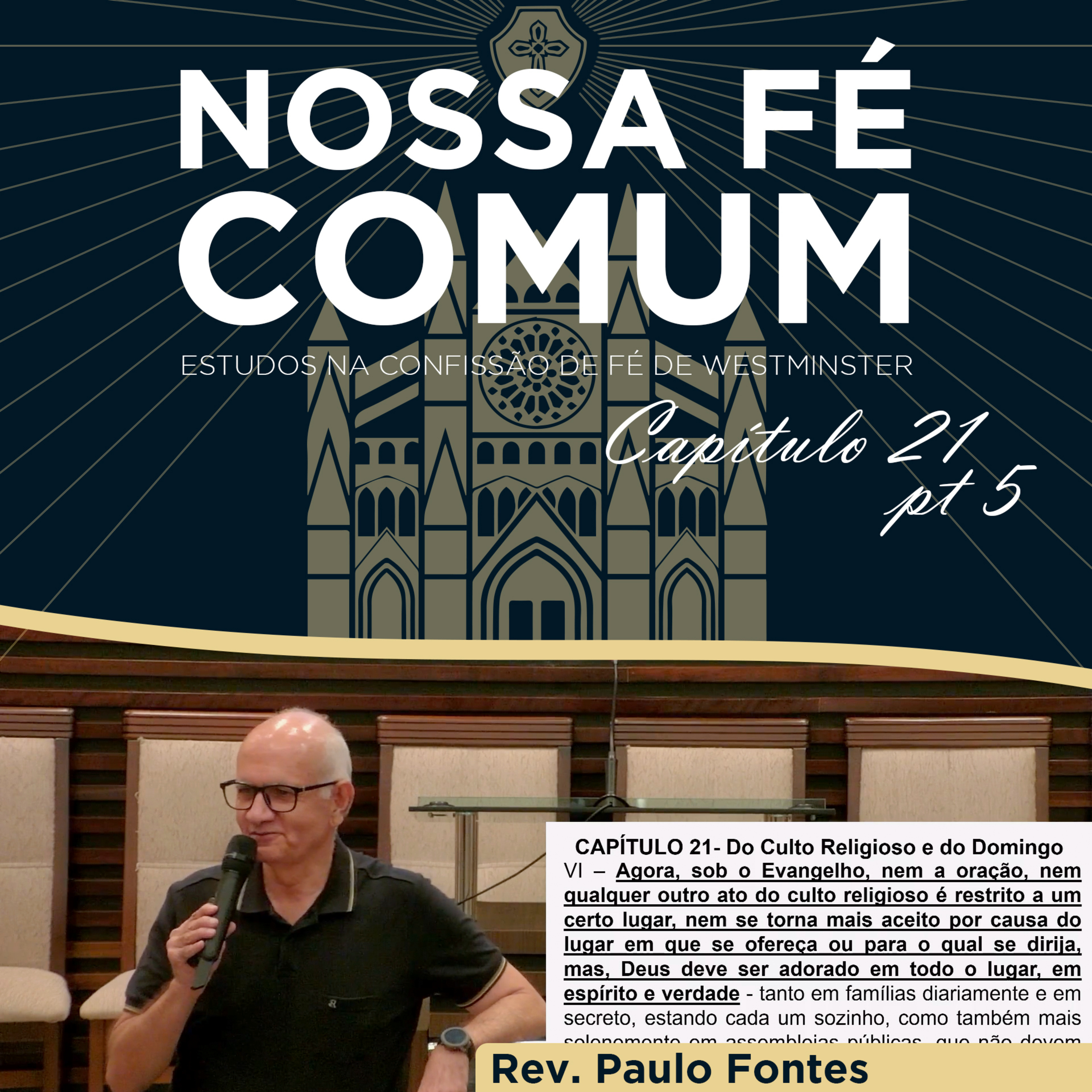 O LOCAL DO CULTO RELIGIOSO - Nossa fé Comum #81 | Rev. Pastor Paulo