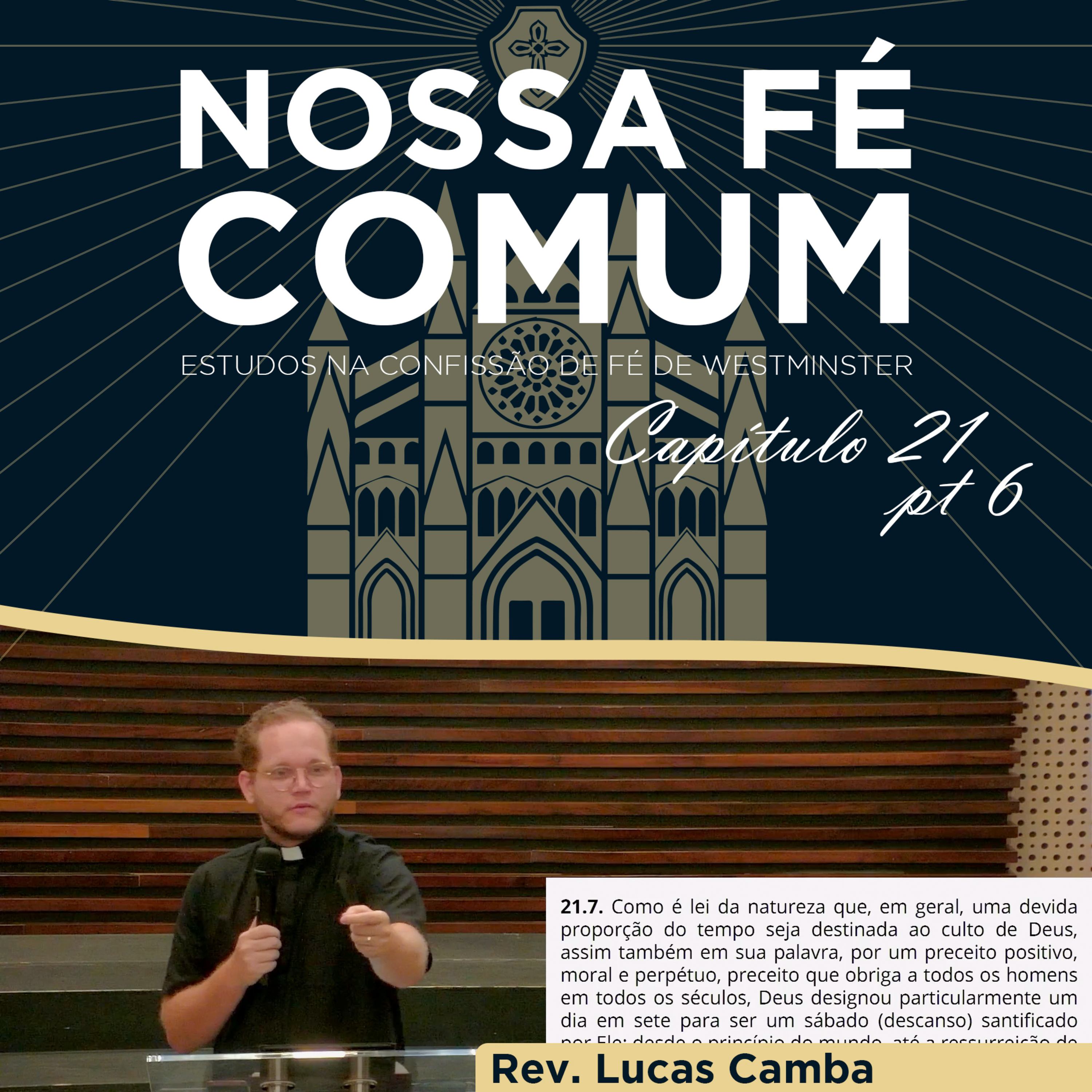 O TEMPO DESTINADO AO CULTO - Nossa fé Comum #82 | Rev. Lucas Camba