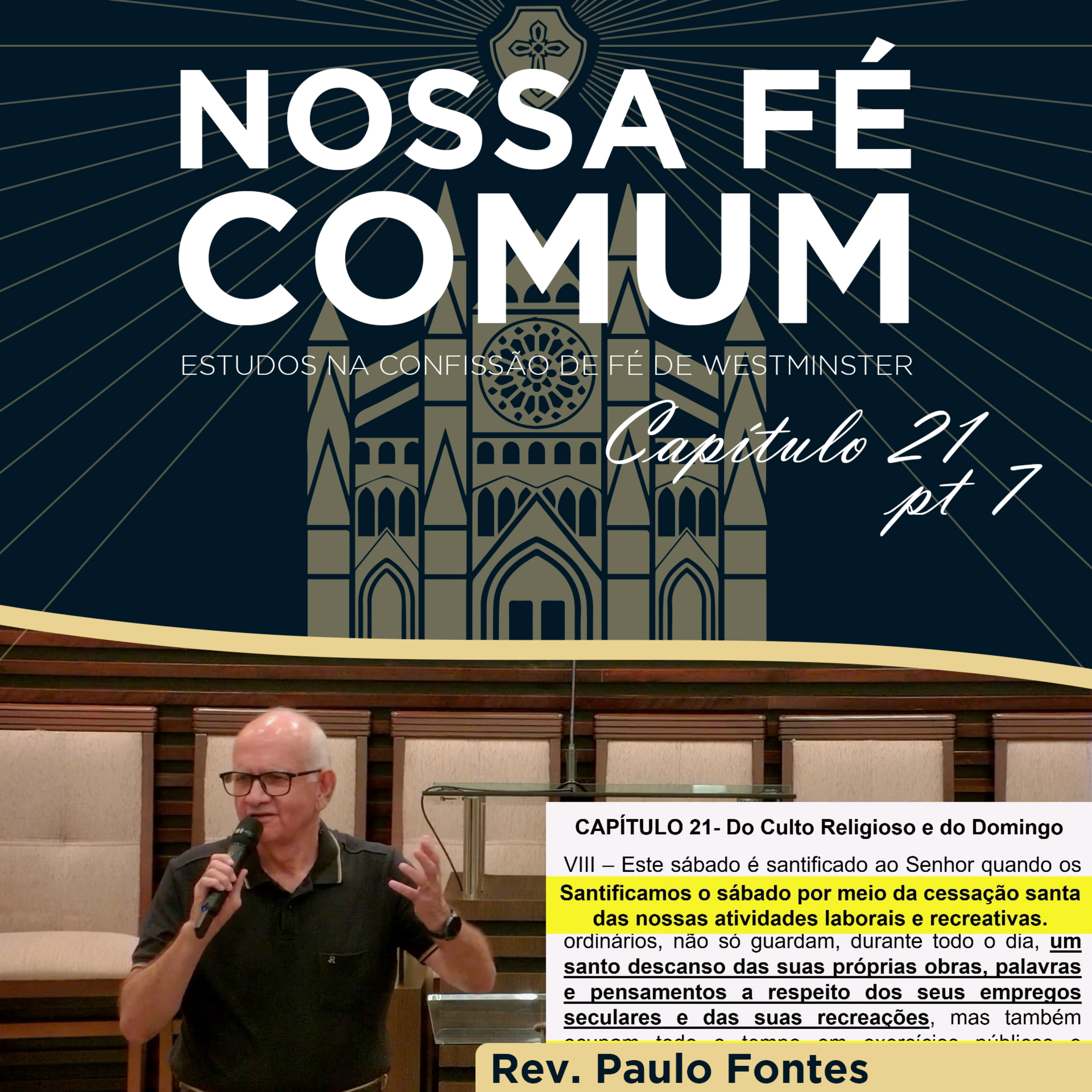 O GUARDAR DO SÁBADO - Nossa fé Comum #83 | Rev. Paulo Fontes