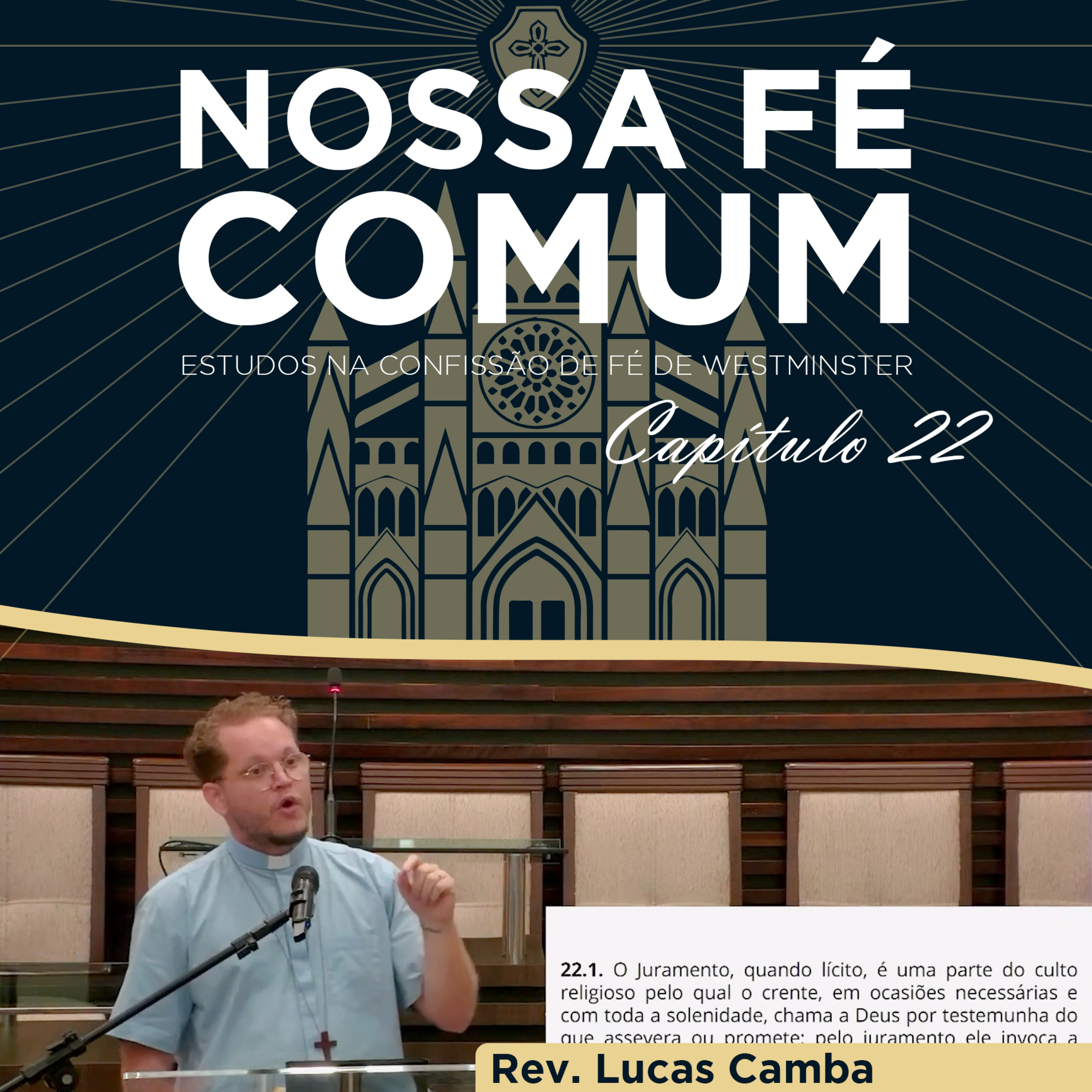OS JURAMENTOS E VOTOS - Nossa fé Comum #84 | Rev. Lucas Camba
