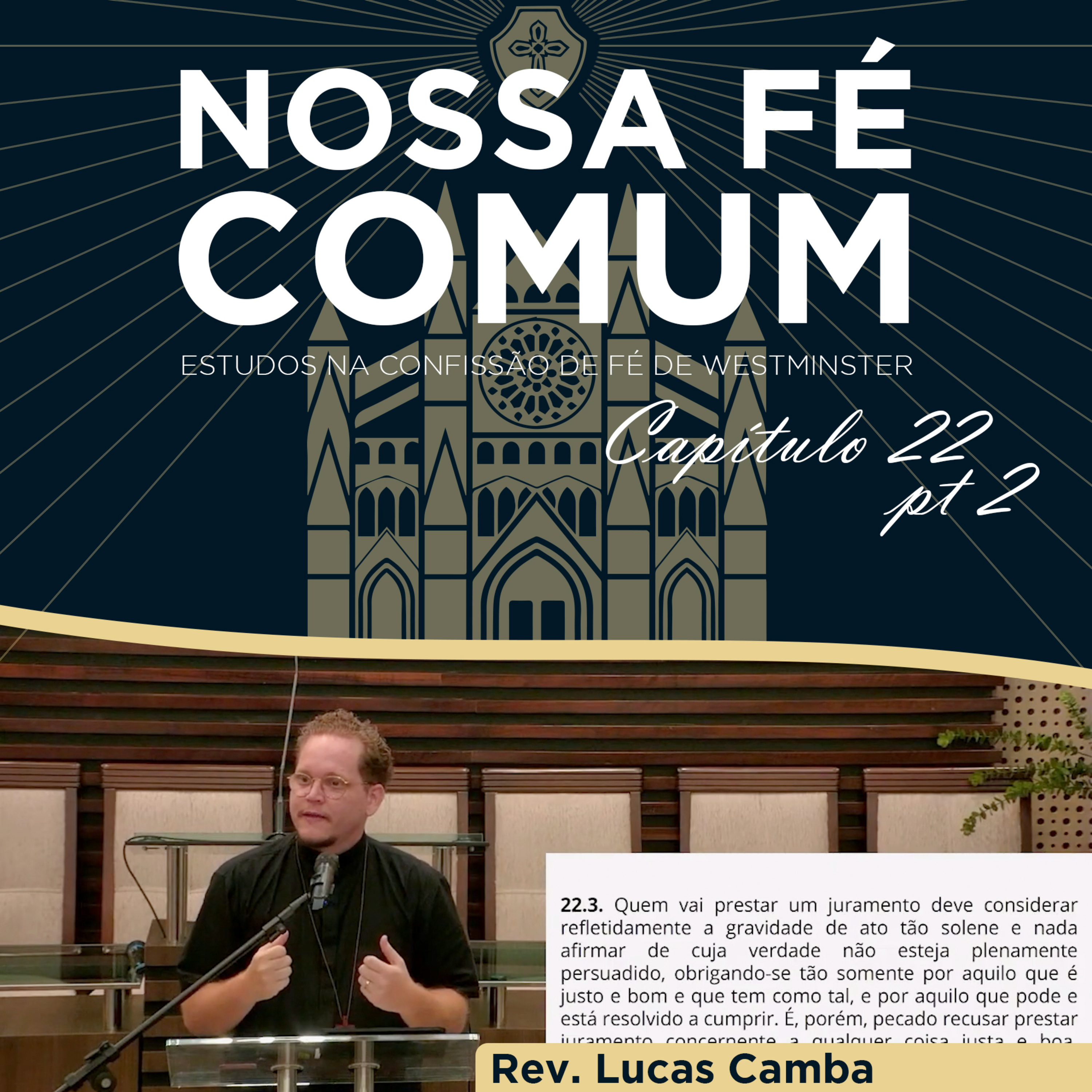 OS JURAMENTOS DOLOSOS - Nossa fé Comum #85 | Rev. Lucas Camba