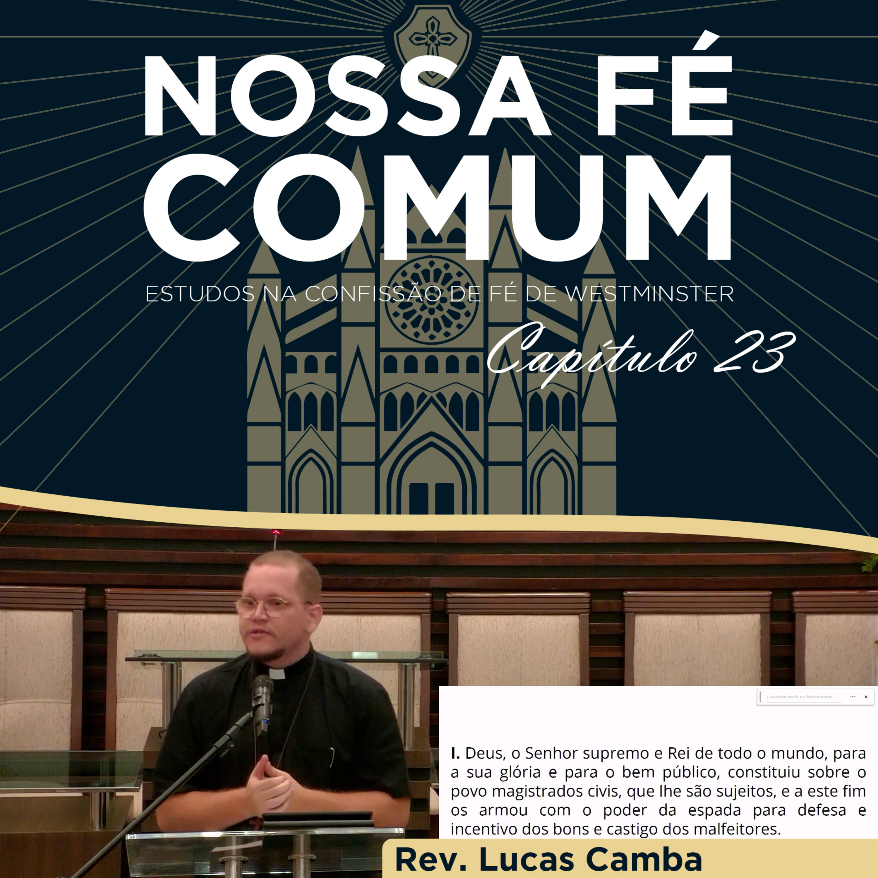 DO MAGISTRADO CIVIL - Nossa fé Comum #87 | Rev. Lucas Camba