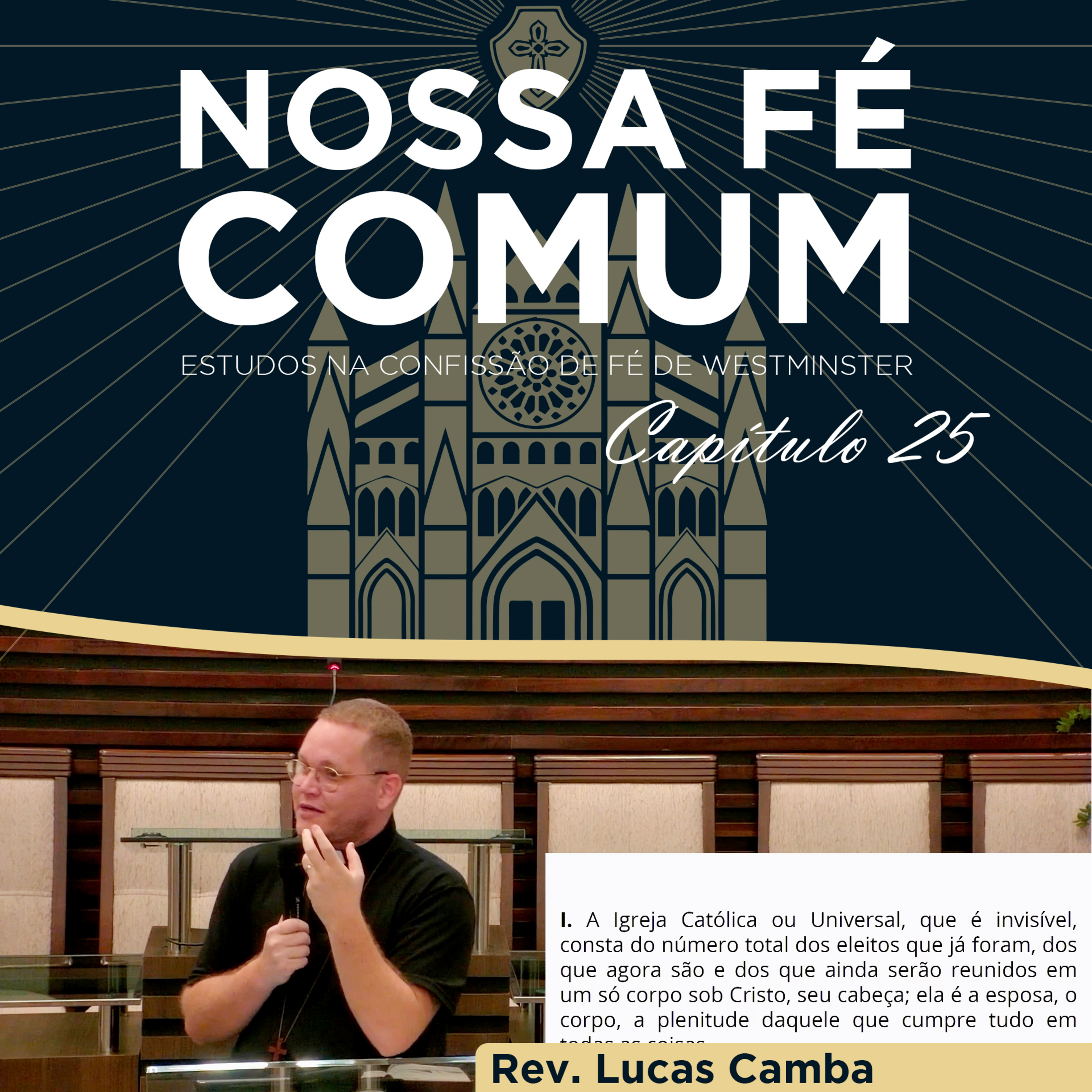 DA IGREJA - Nossa fé Comum #92 | Rev. Lucas Camba
