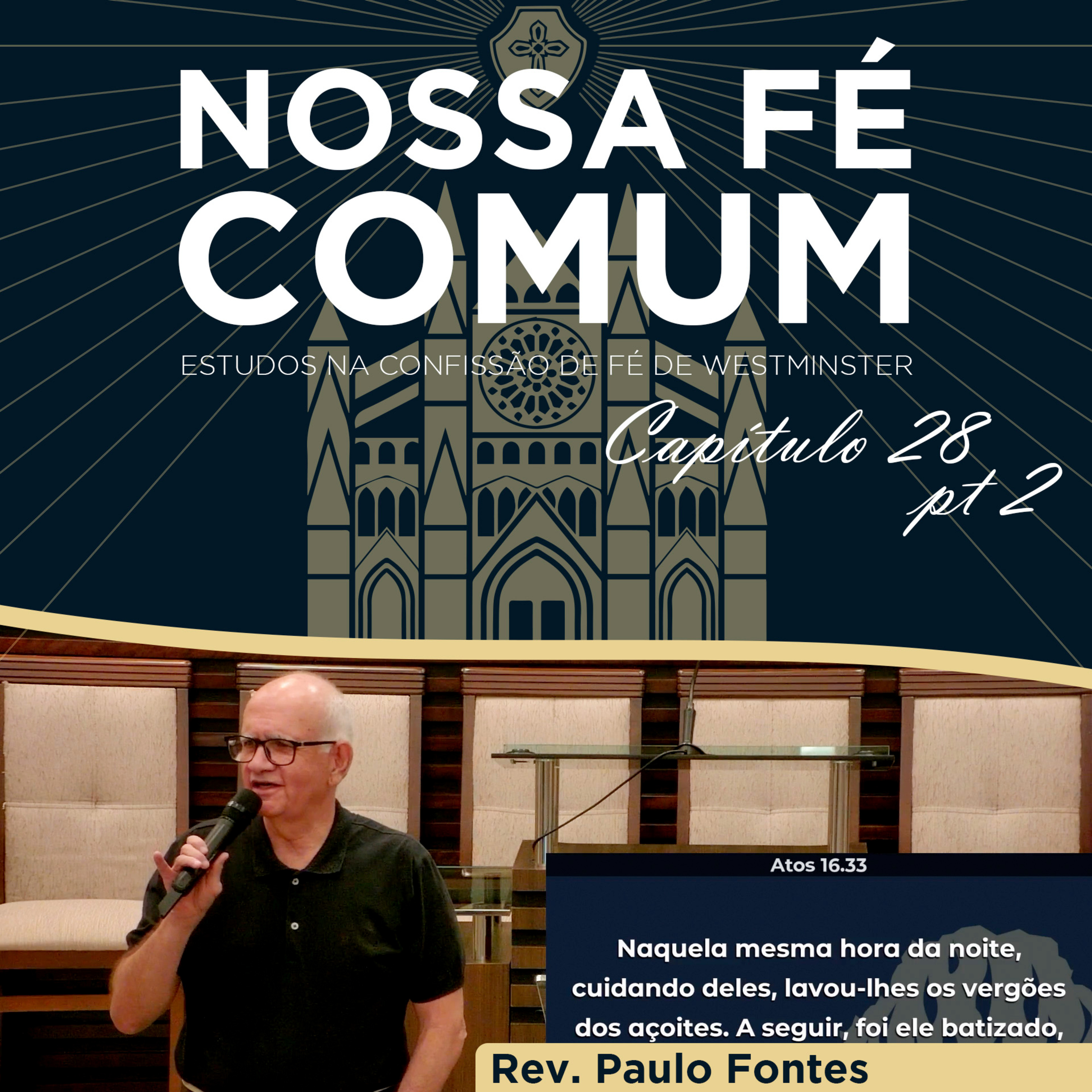 BATISMO, ASPERSÃO, EFUSÃO OU IMERSÃO? - Nossa fé Comum #100 | Rev. Paulo Fontes
