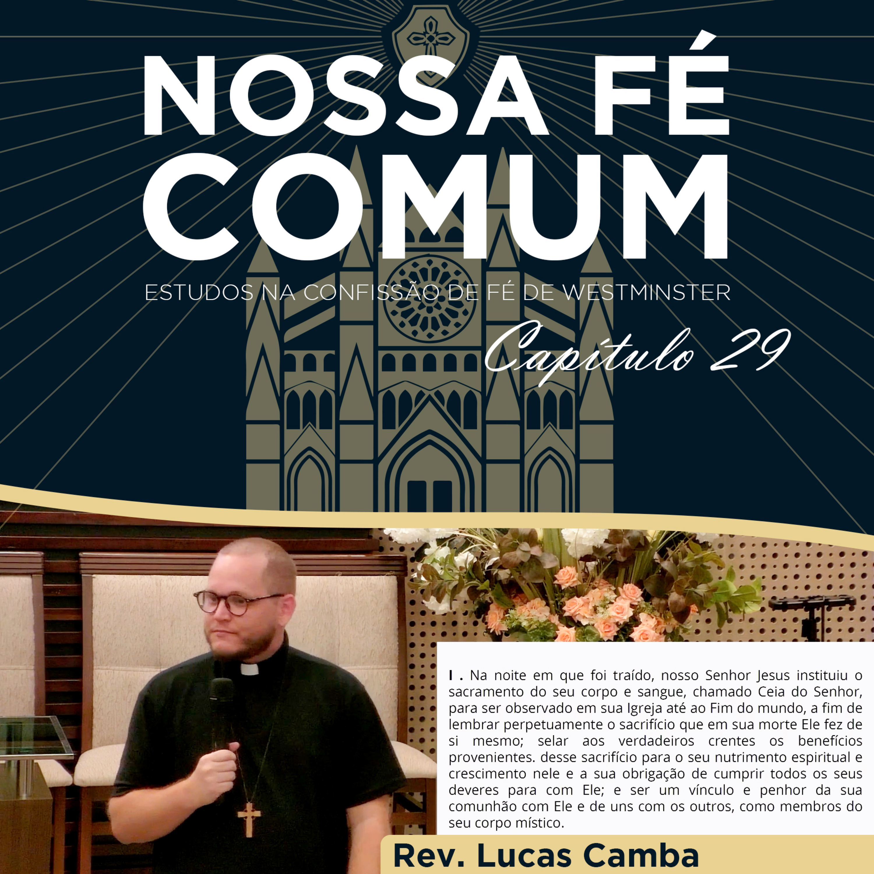 DA CEIA DO SENHOR - Nossa fé Comum #103 | Rev. Lucas Camba