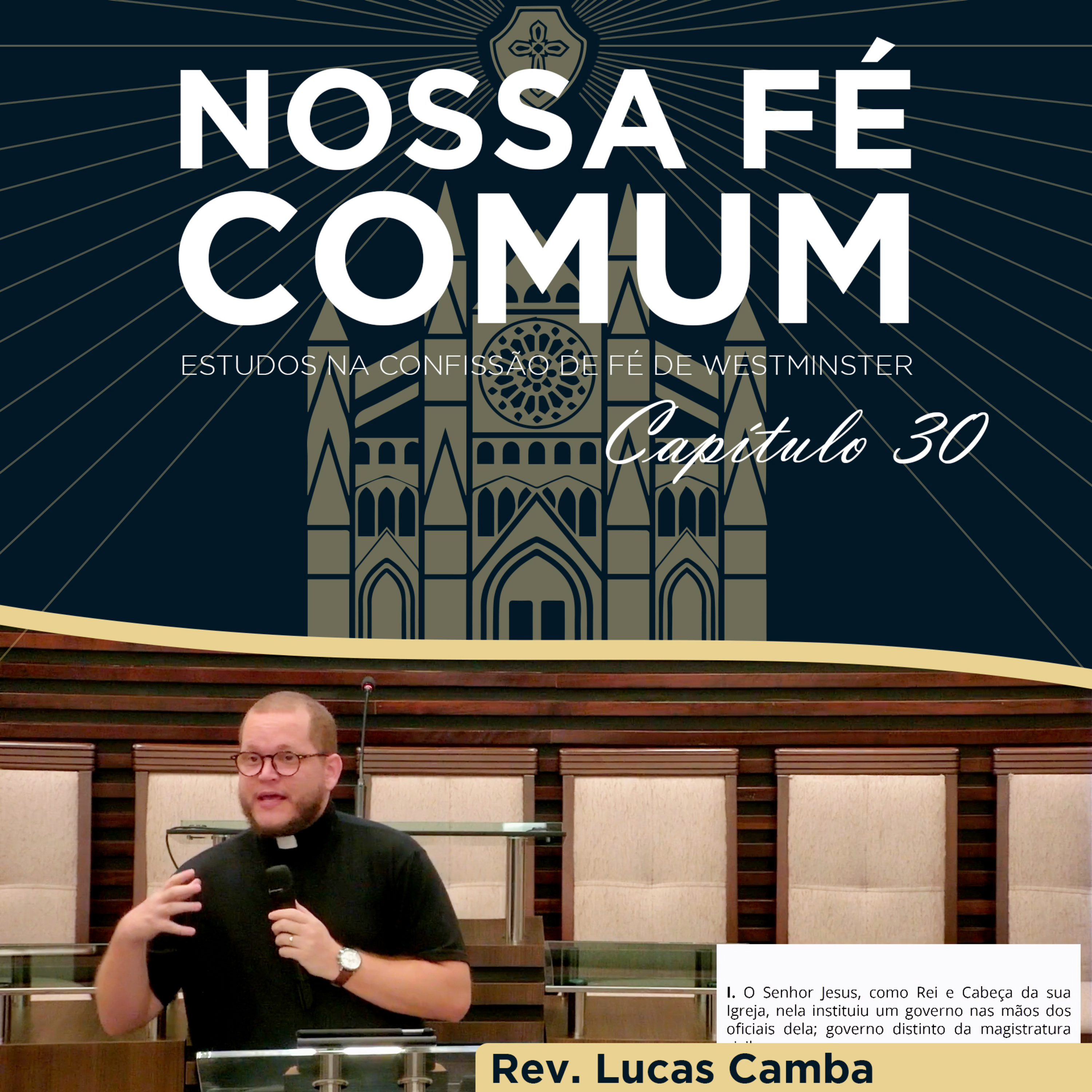 DAS CENSURAS ECLESIÁSTICAS - Nossa fé Comum #105 | Rev. Lucas Camba