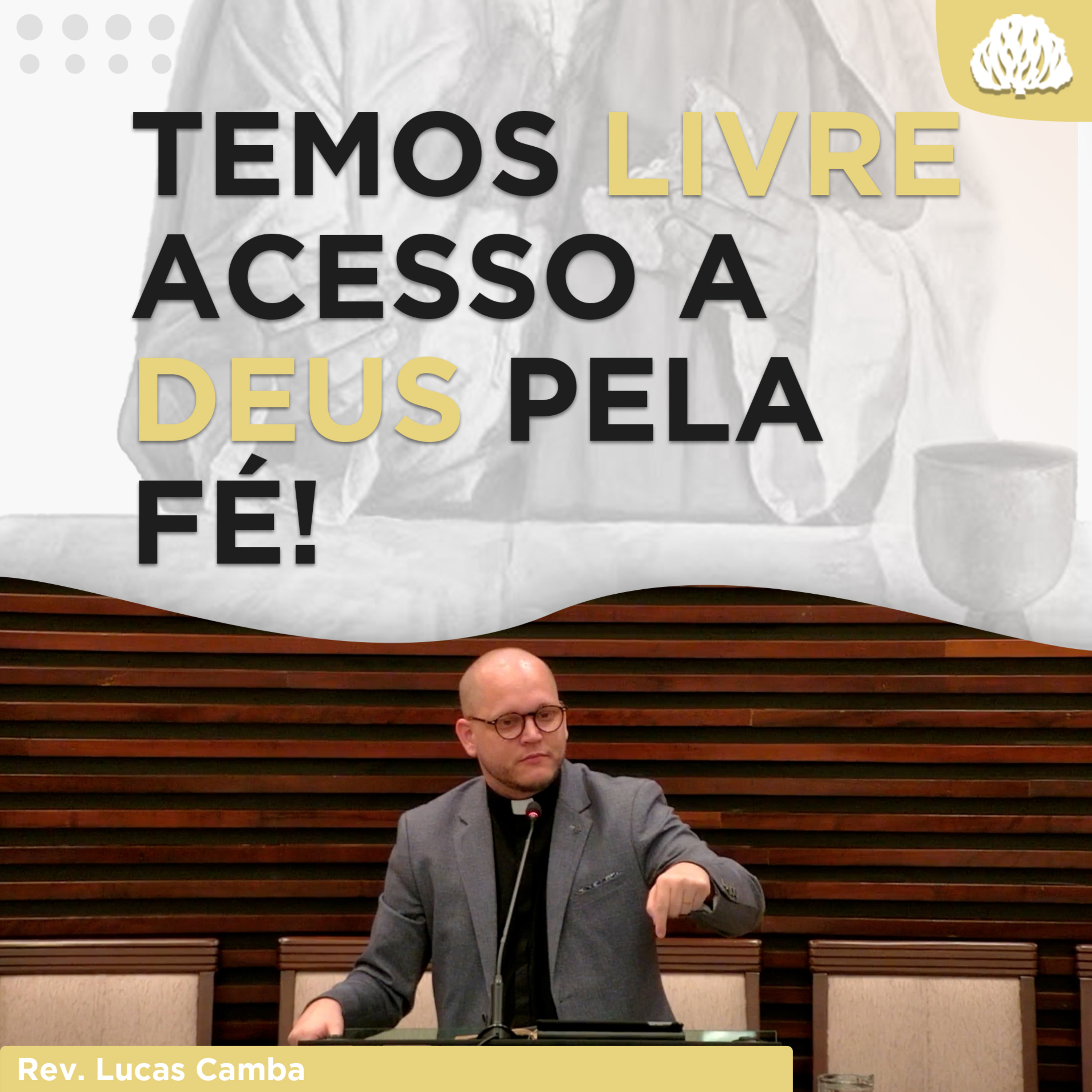 A COMUNHÃO COM O PAI NOS ÚLTIMOS DIAS - Série À Mesa Com Jesus #18 | Rev. Lucas Camba