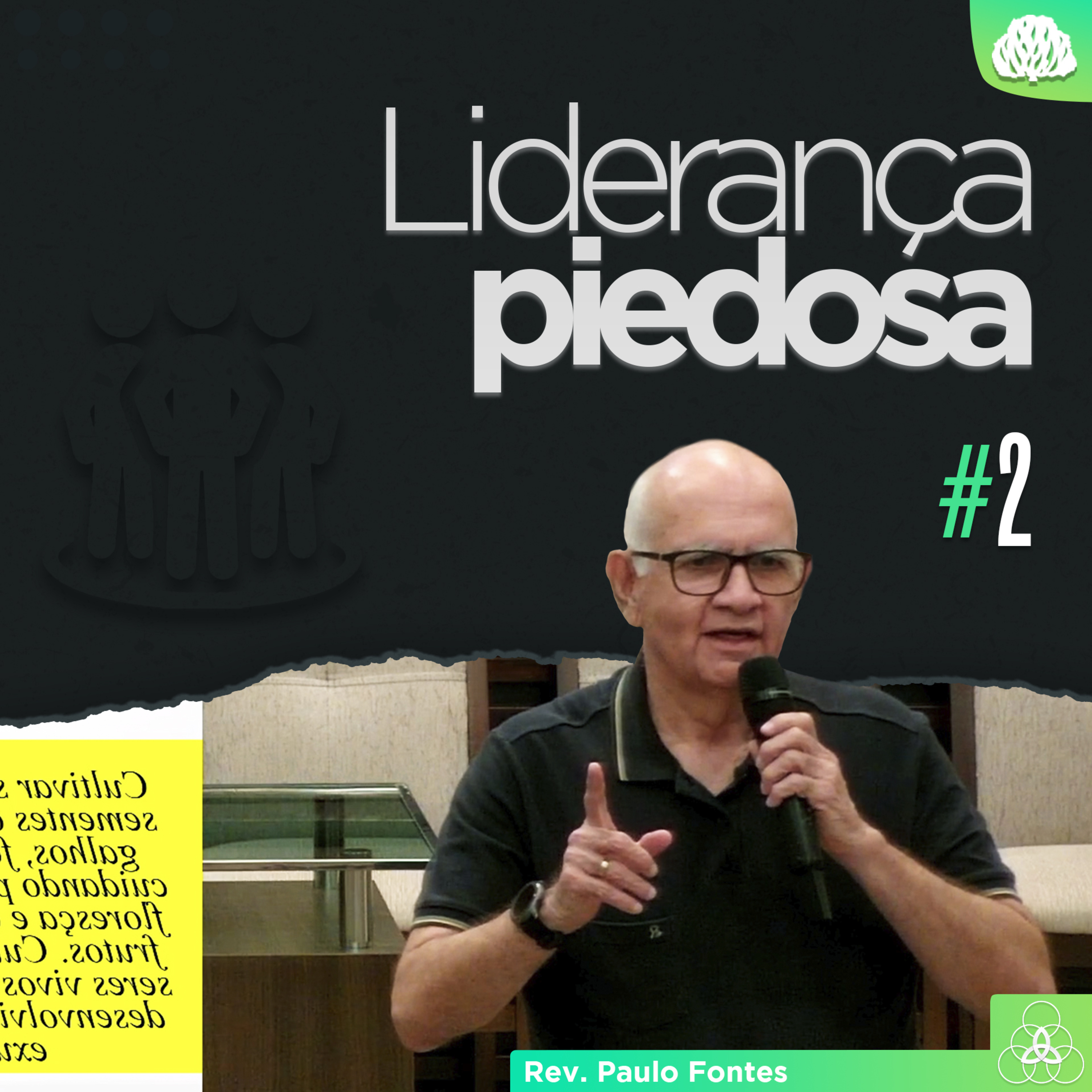 DA LIDERANÇA PARA O CULTIVO - Liderança Piedosa #02 | Rev. Paulo Fontes