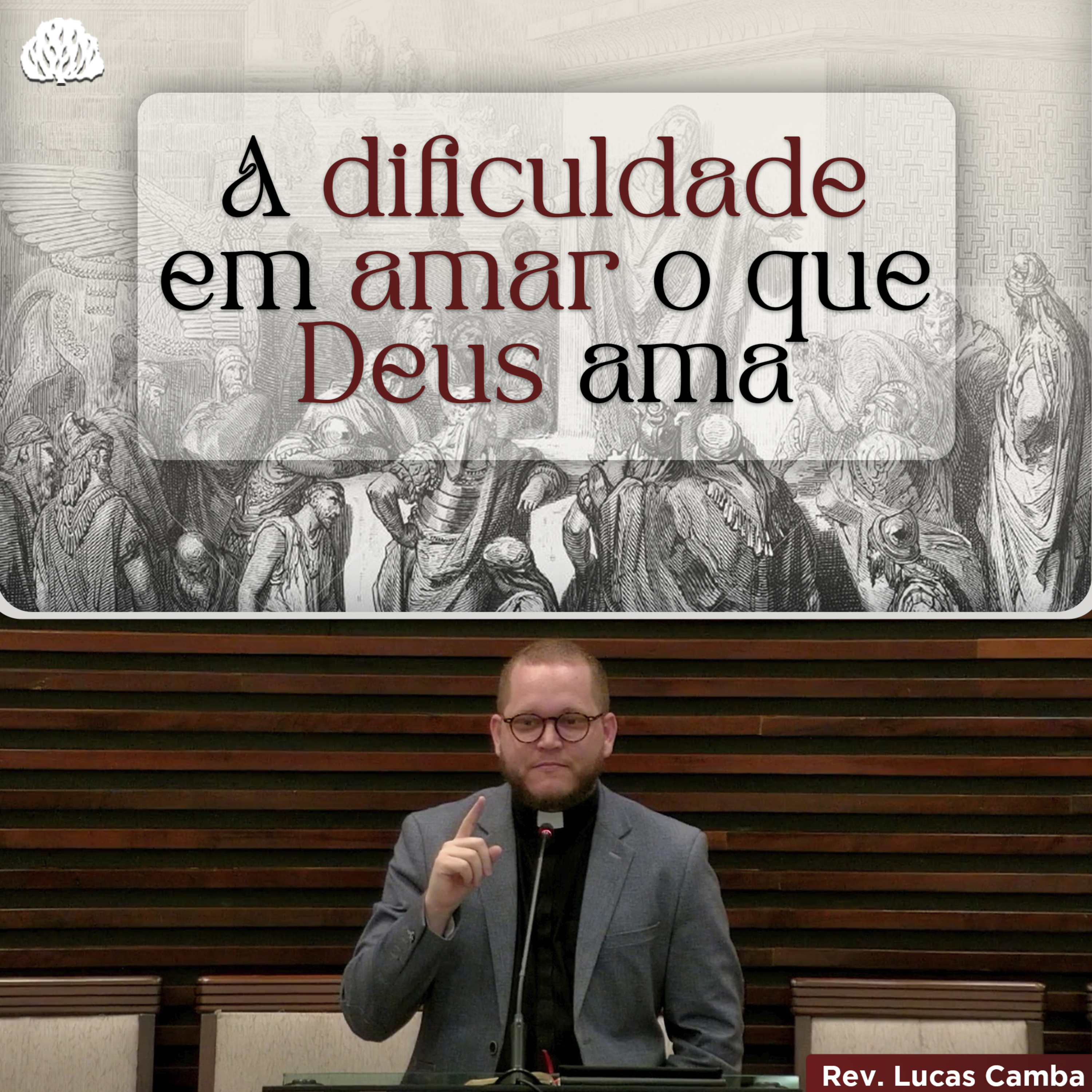 QUANDO A GRAÇA DE DEUS NOS OFENDE - A Salvação Pertence ao Senhor #10 | Rev. Lucas Camba episode artwork