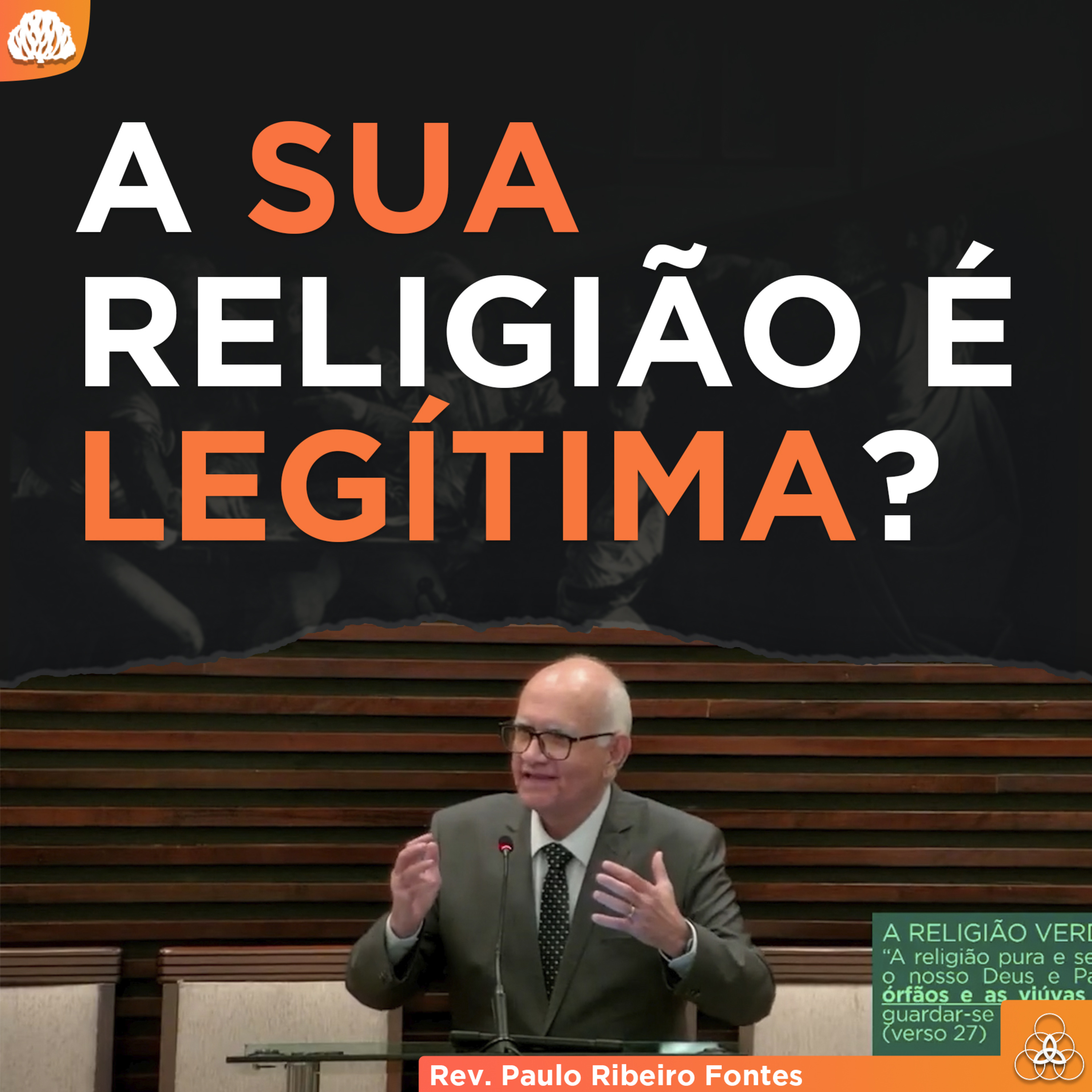 A RELIGIÃO QUE DEUS APROVA | Série de Sermões Tiago #09 - Rev. Paulo Fontes