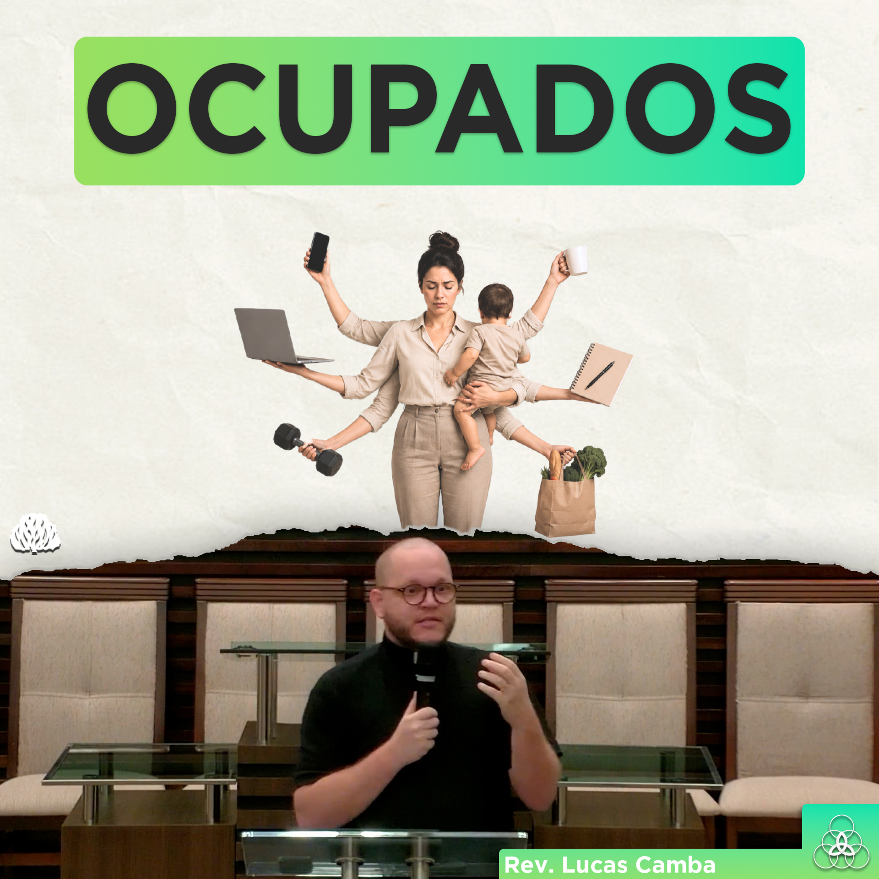 DESCANSO, SOFRIMENTO E A ÚNICA COISA NECESSÁRIA - Ocupados #05 | Rev. Lucas Camba