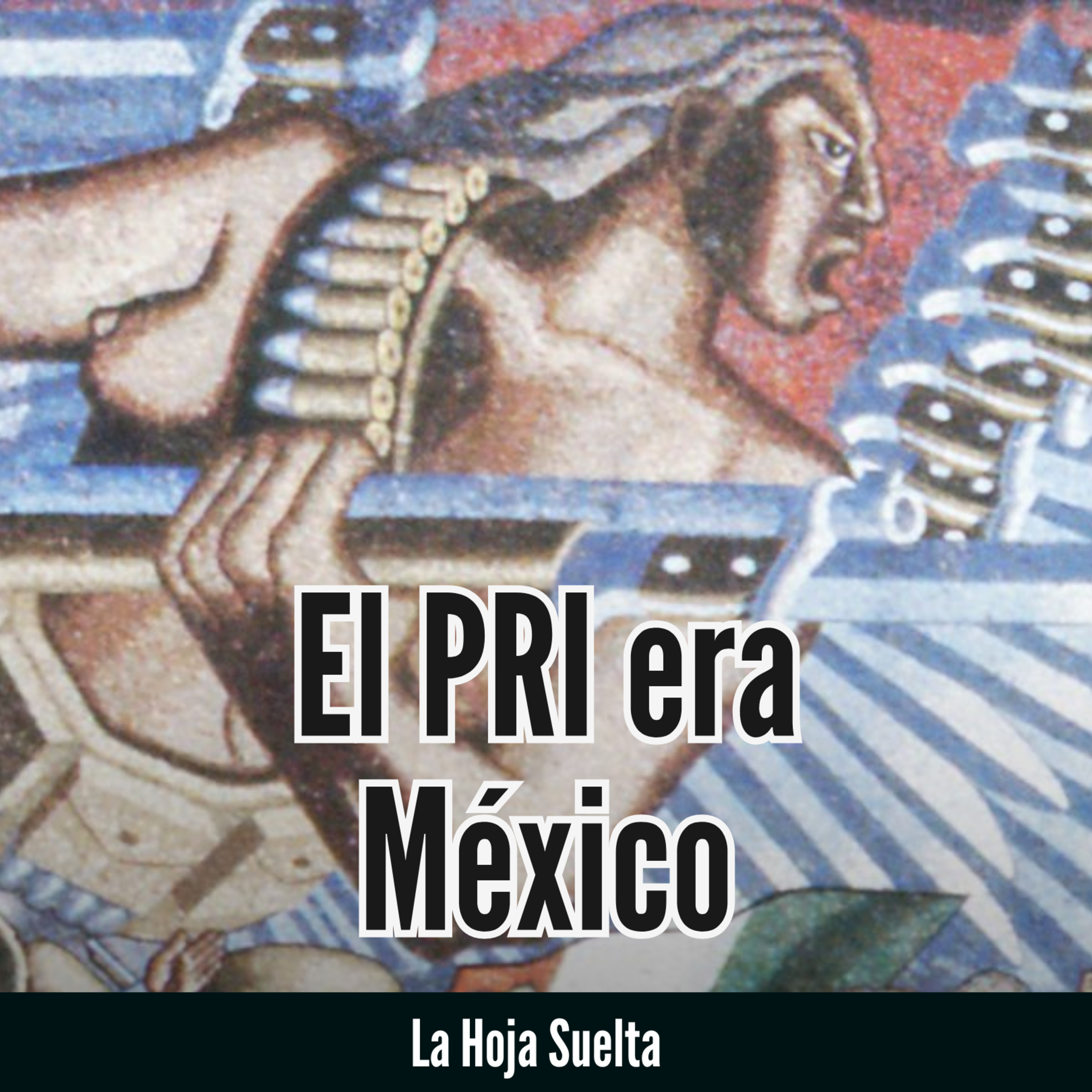 Algo de la historia del PRI y la situación política actual #LaHojaSuelta con Adriana Pineda, La Mala