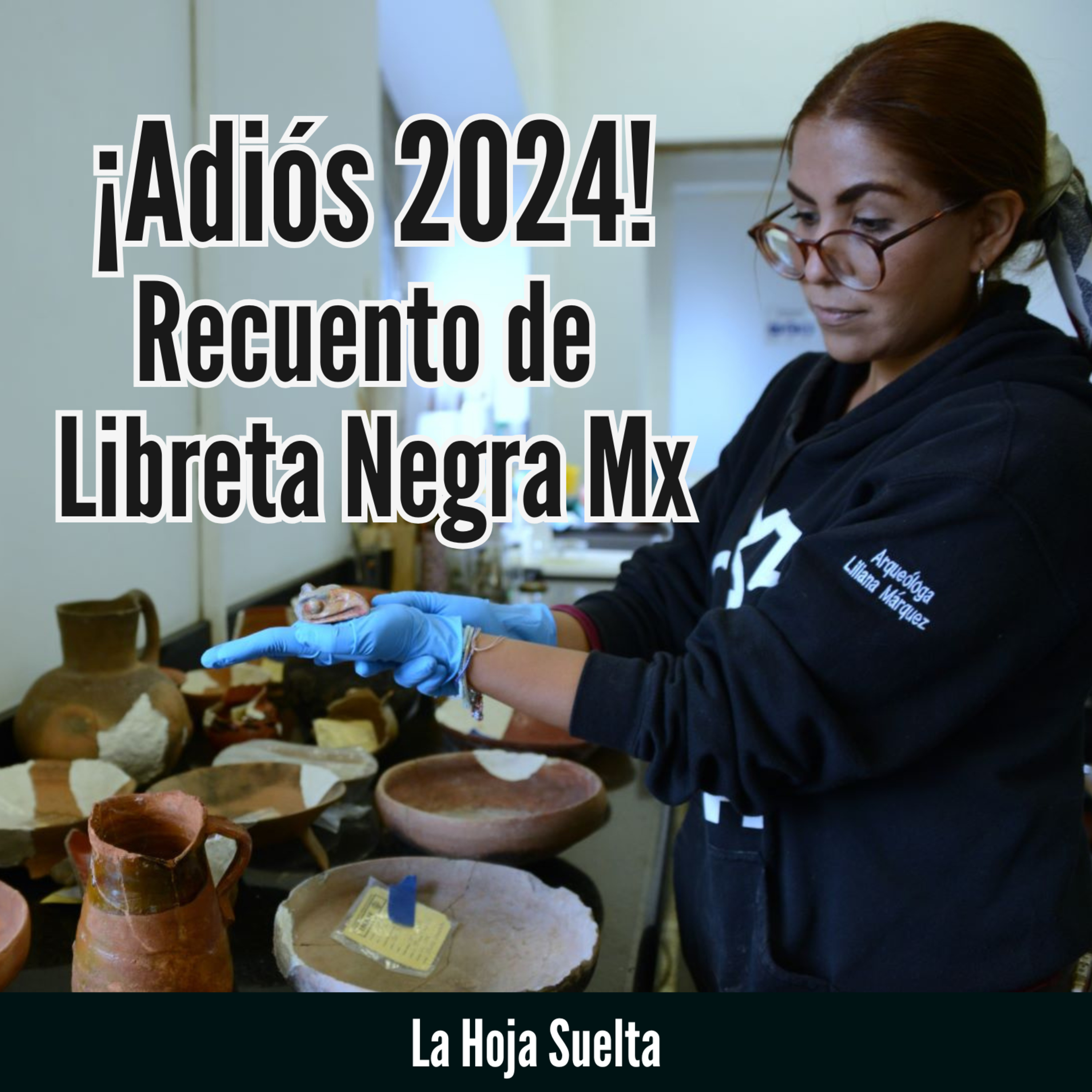 Recuento de fin de año, final de 2024 #LaHojaSuelta