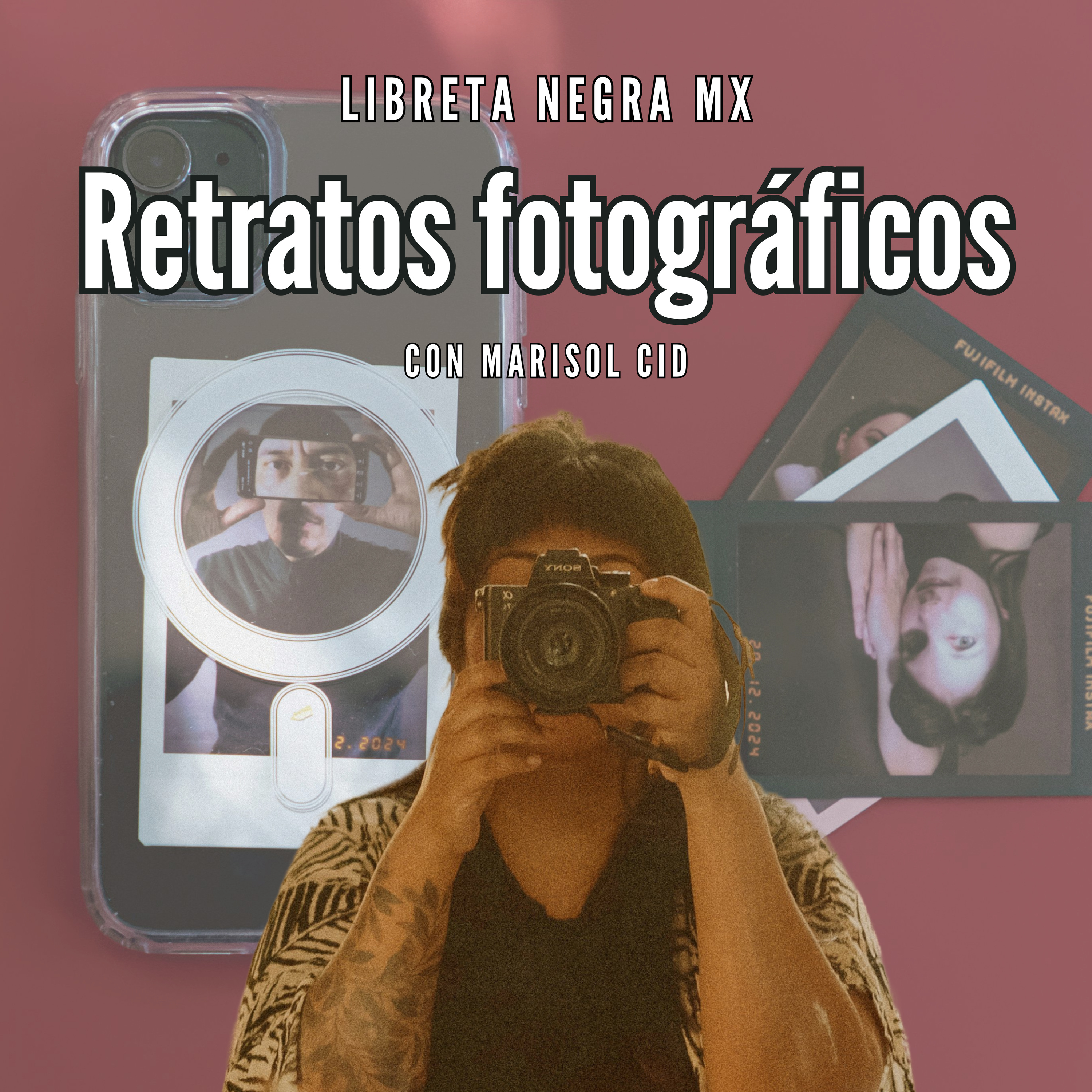 El arte de la fotografía de retrato #LaHojaSuelta con Marisol Cid González