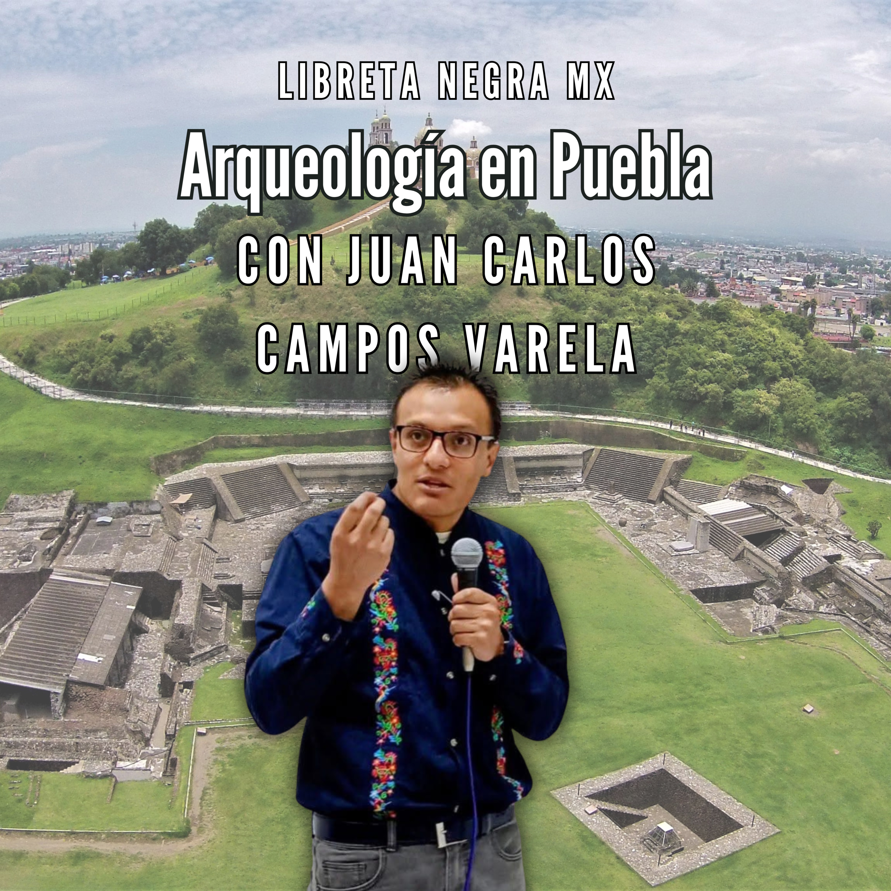 La Historia Milenaria de Puebla #LaHojaSuelta con Juan Carlos Campos Varela