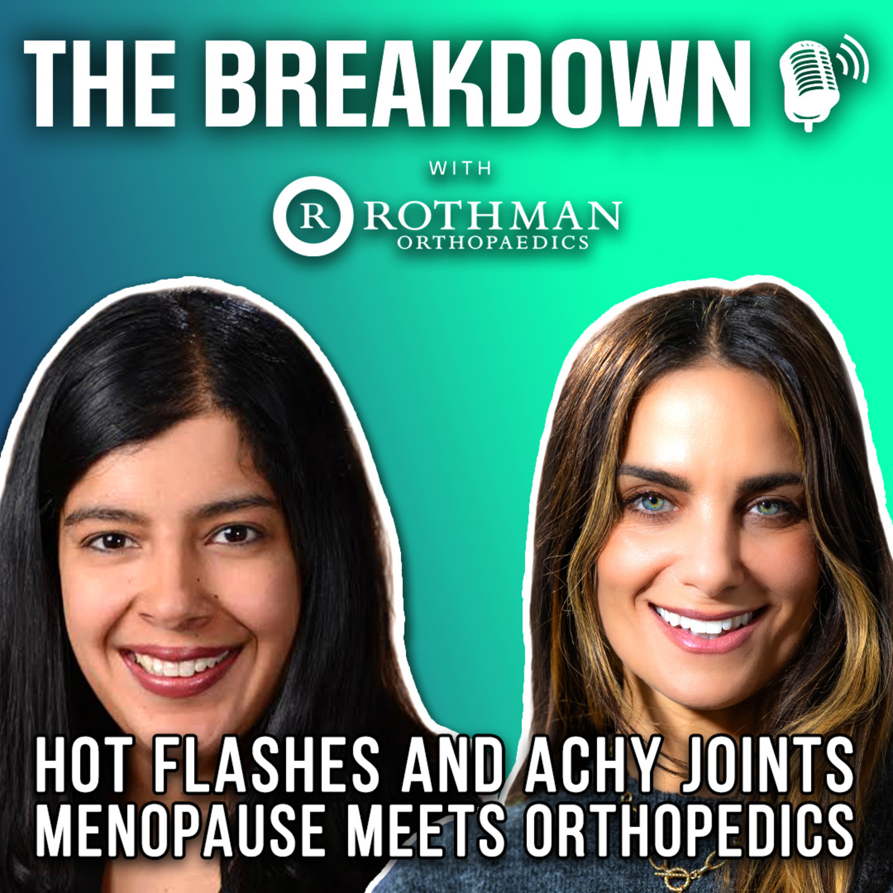 Hot Flashes and Achy Joints – Menopause Meets Orthopedics (Part 1) episode artwork