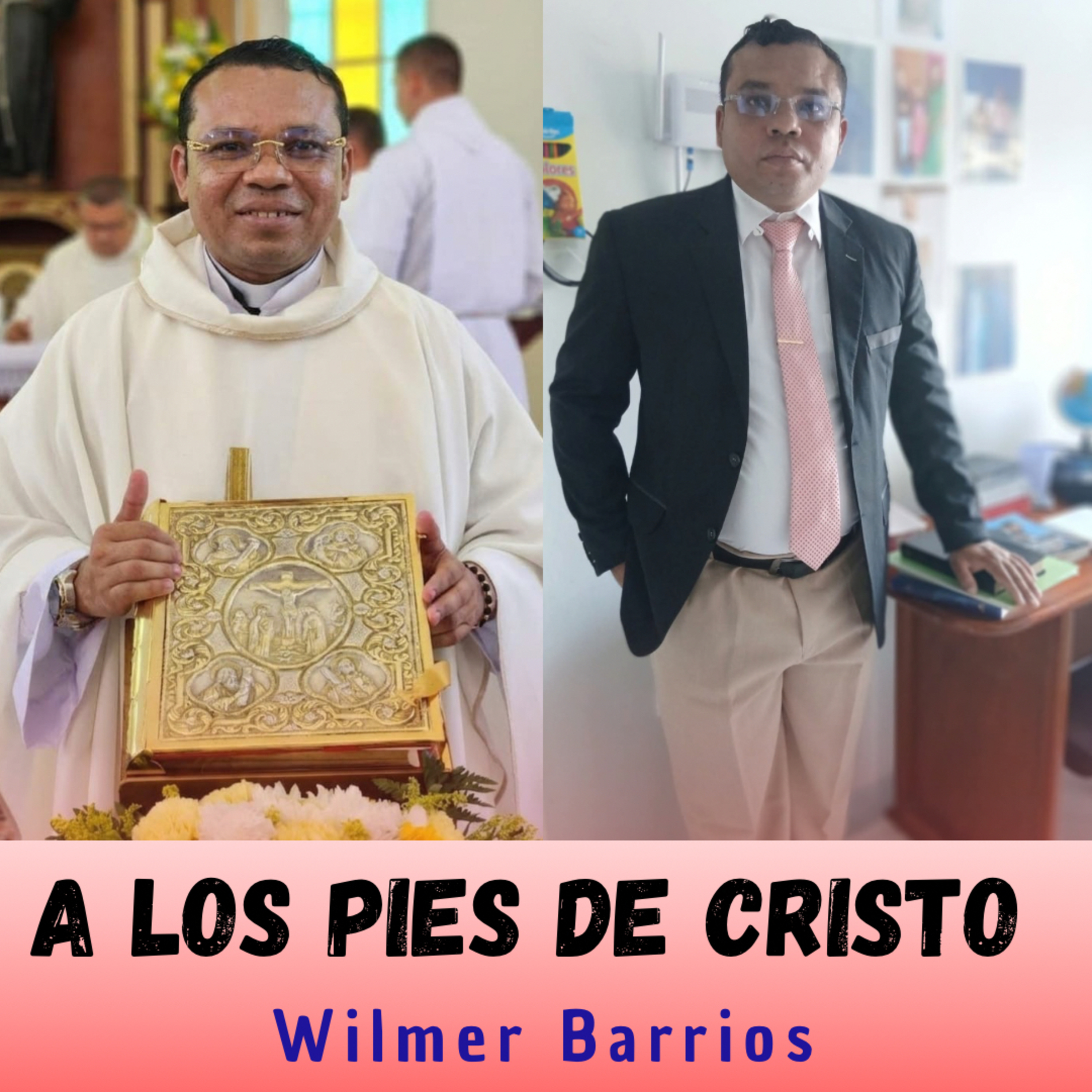 A los pies de Cristo por pastor Wilmer Barrios episode artwork
