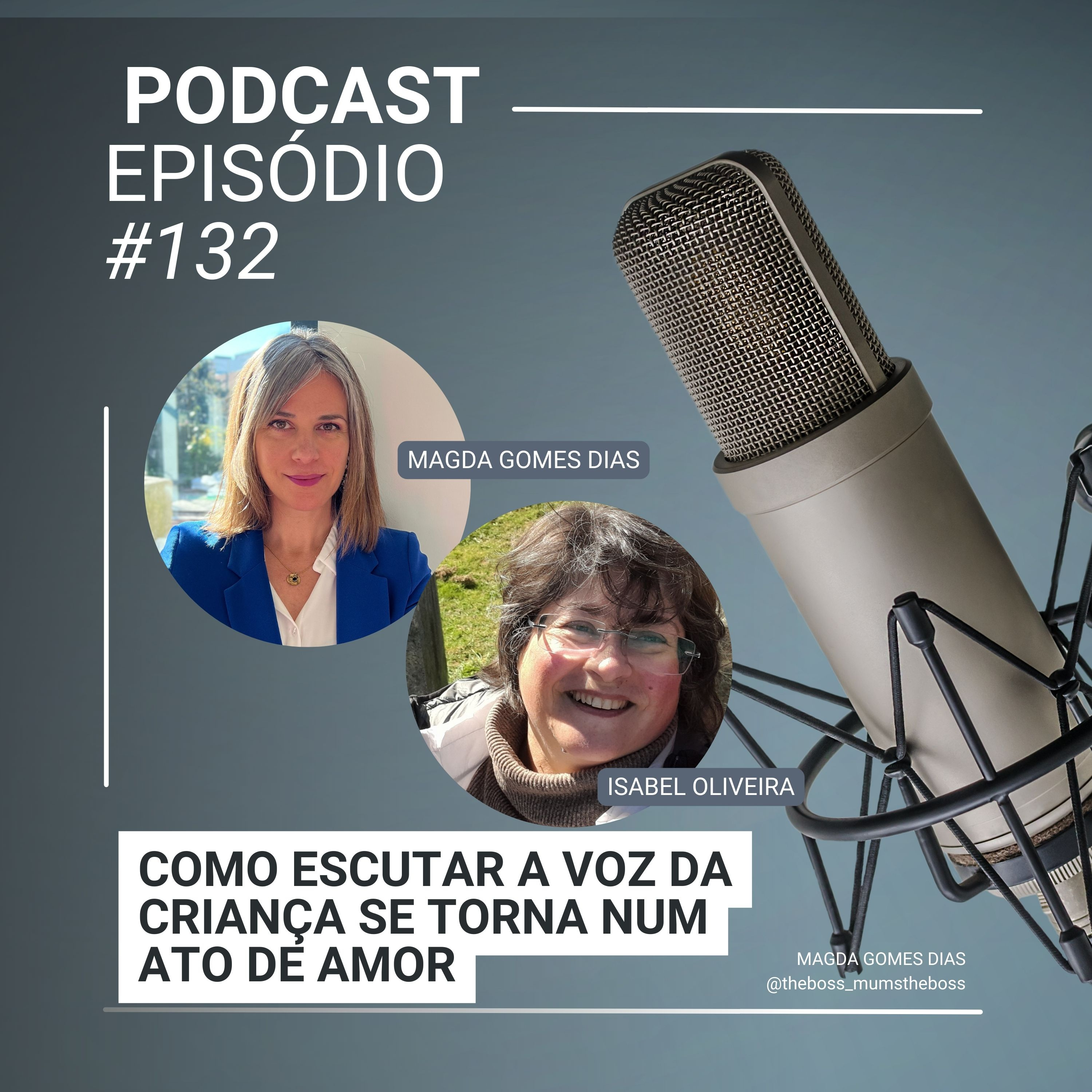 #132 - Como escutar a voz de uma criança se torna num ato de amor, com Isabel Oliveira