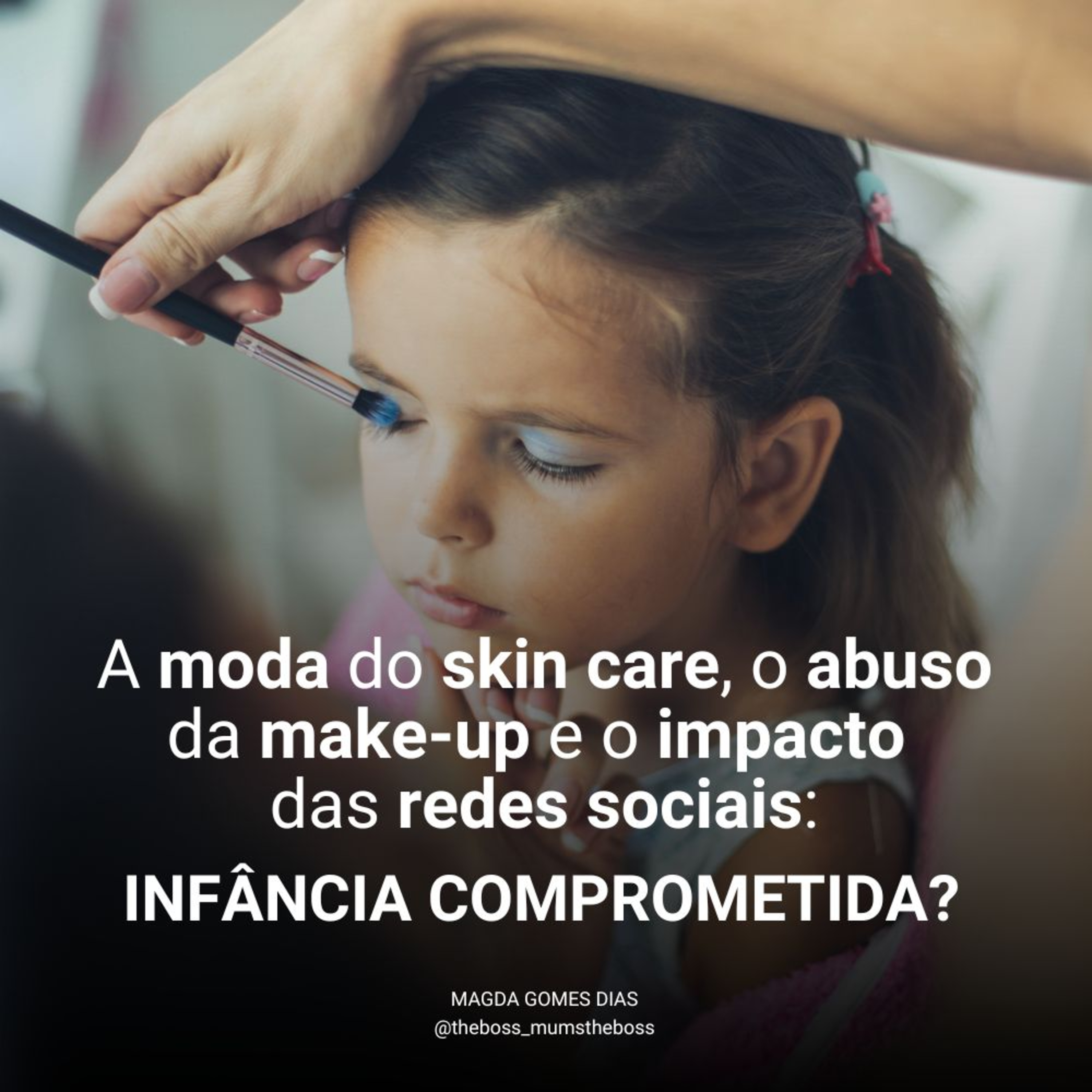 A moda do skin care e do uso das redes na Infância