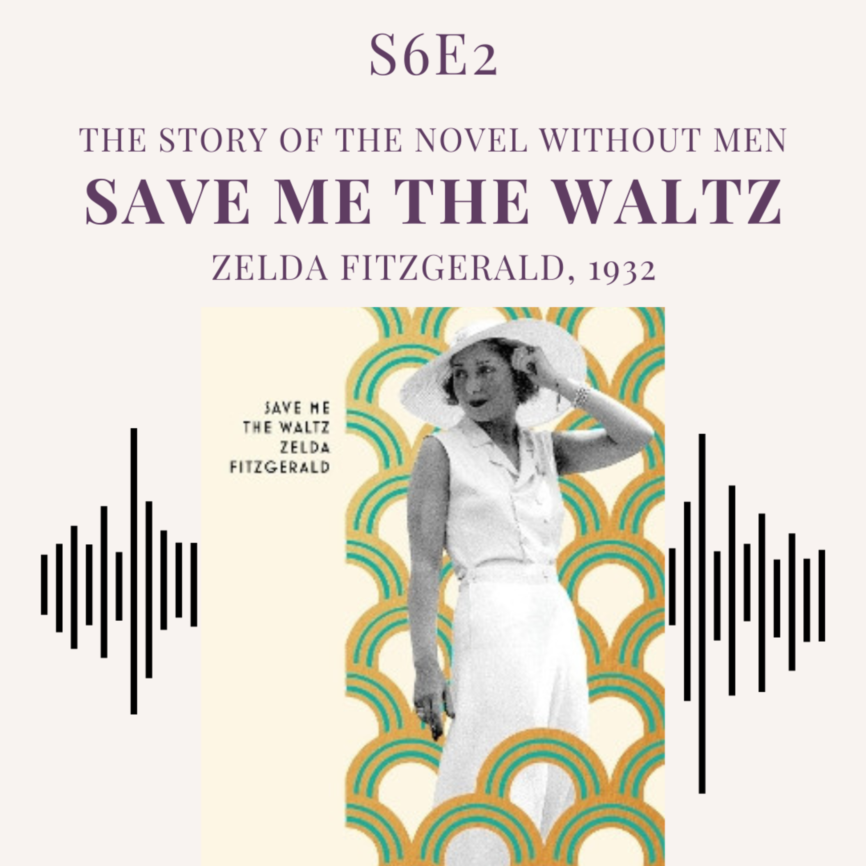 S6E2- The Novel Without Men (Save Me the Waltz) episode artwork
