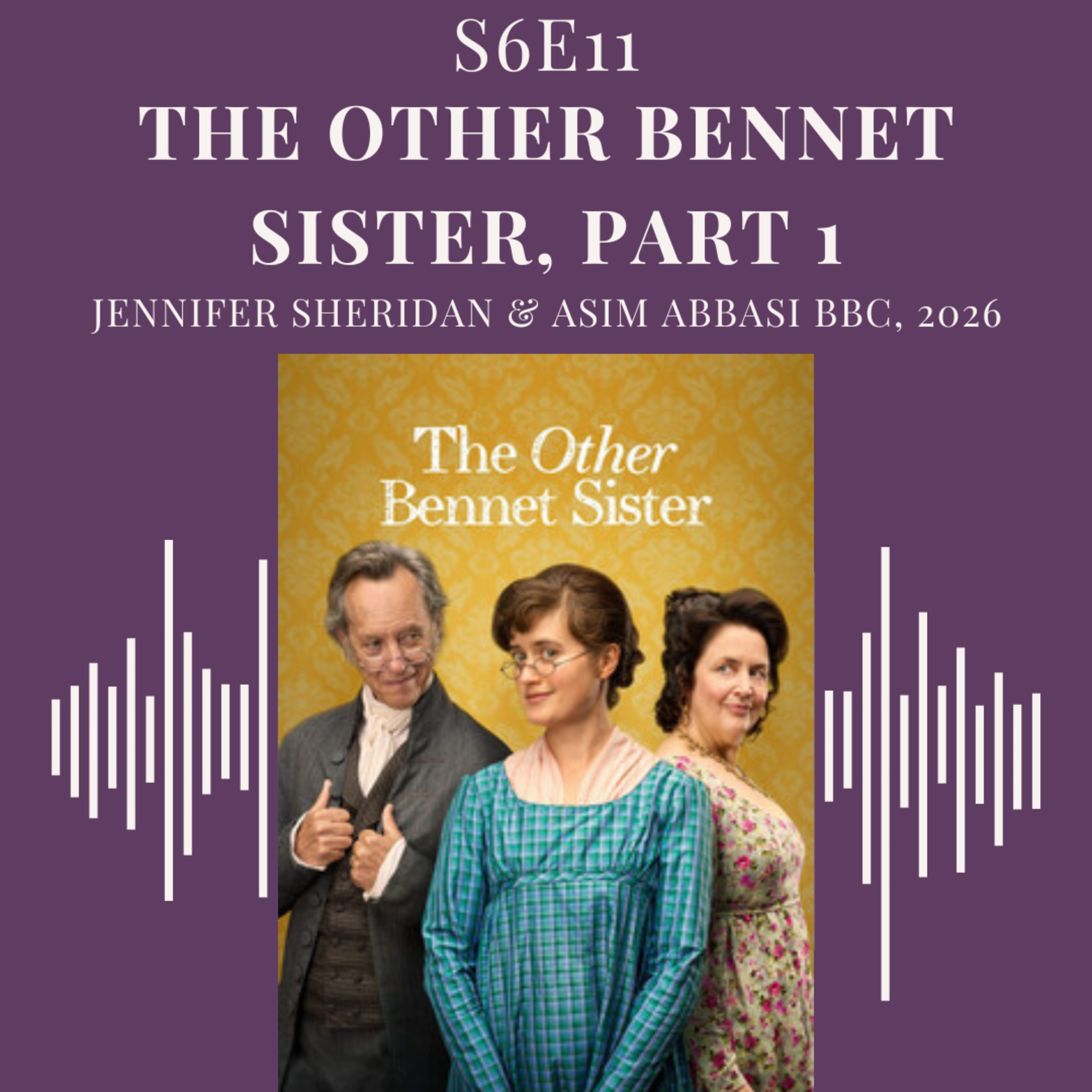 S6E11 - The Other Bennet Sister, Part 1 episode artwork