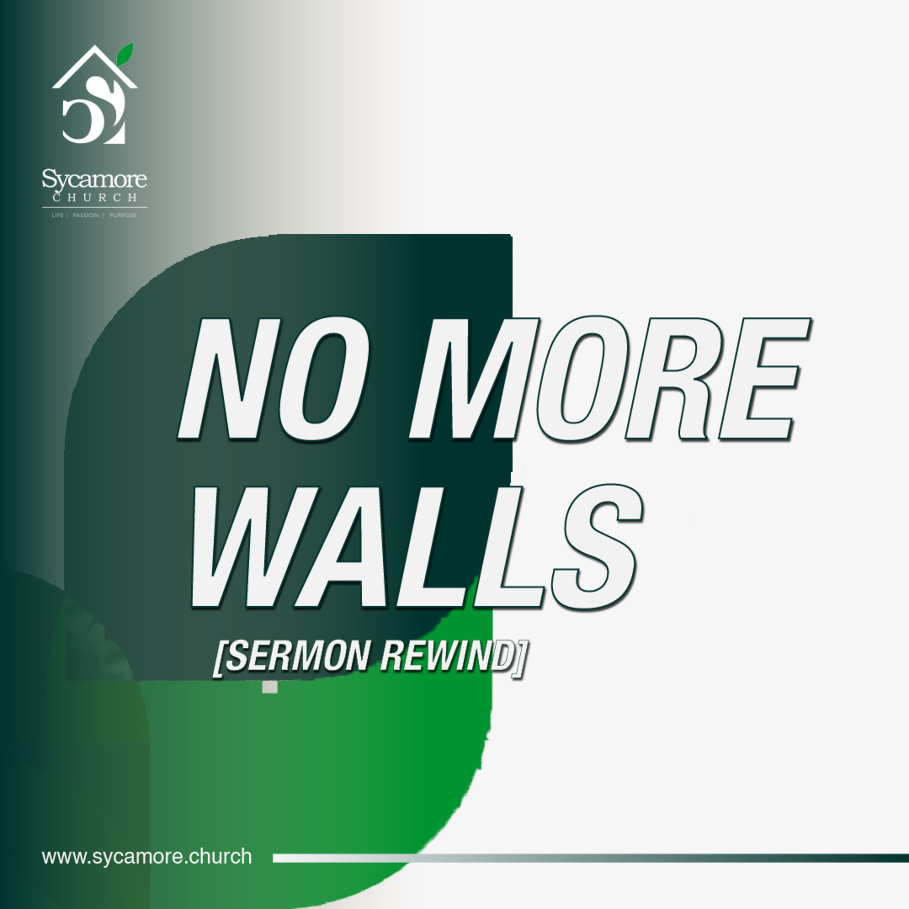 Sermon Rewind | No More Walls episode artwork