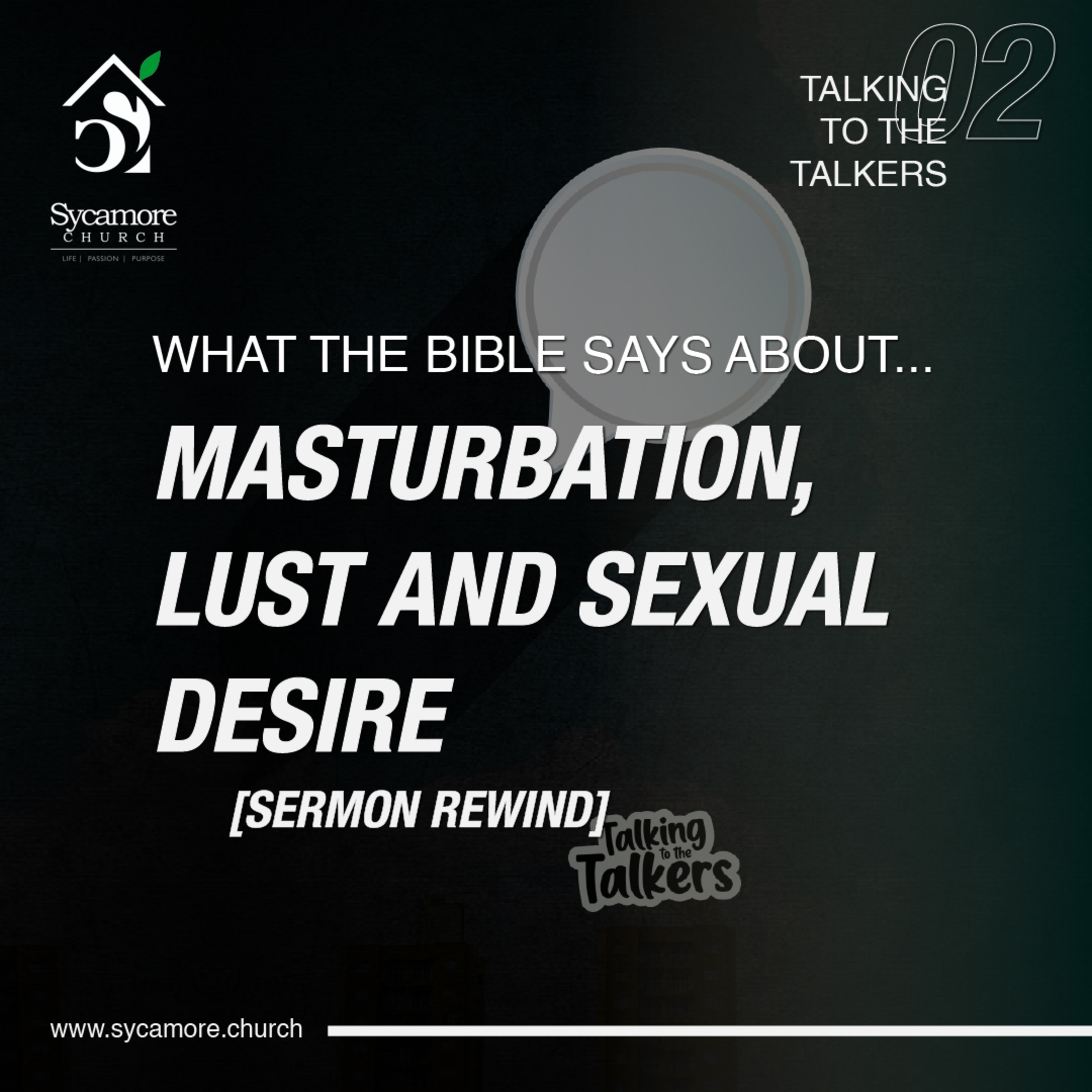 Sermon Rewind | What the Bible Says Masturbation, Lust and Sexual Desire episode artwork