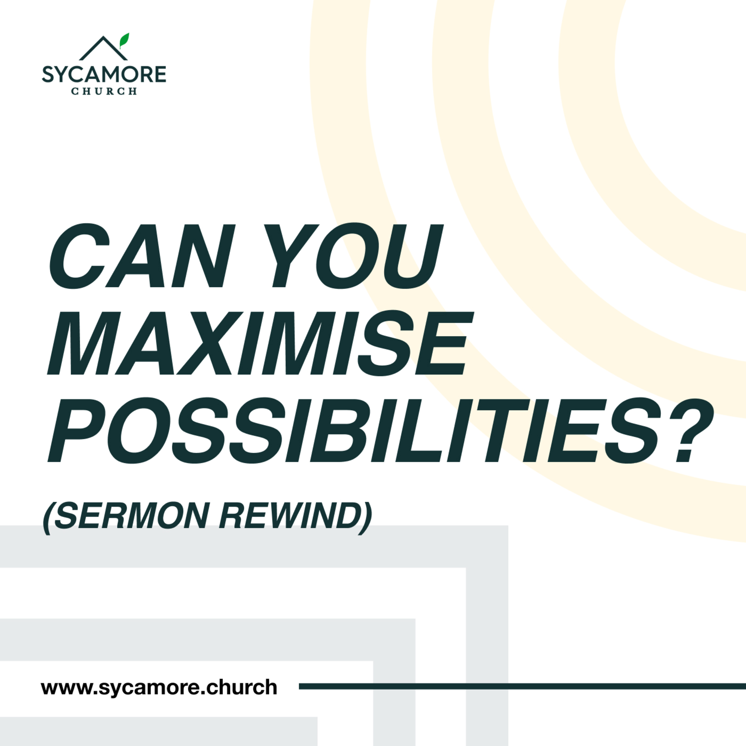 Sermon Rewind | Can You Maximize Your Possibilities? episode artwork