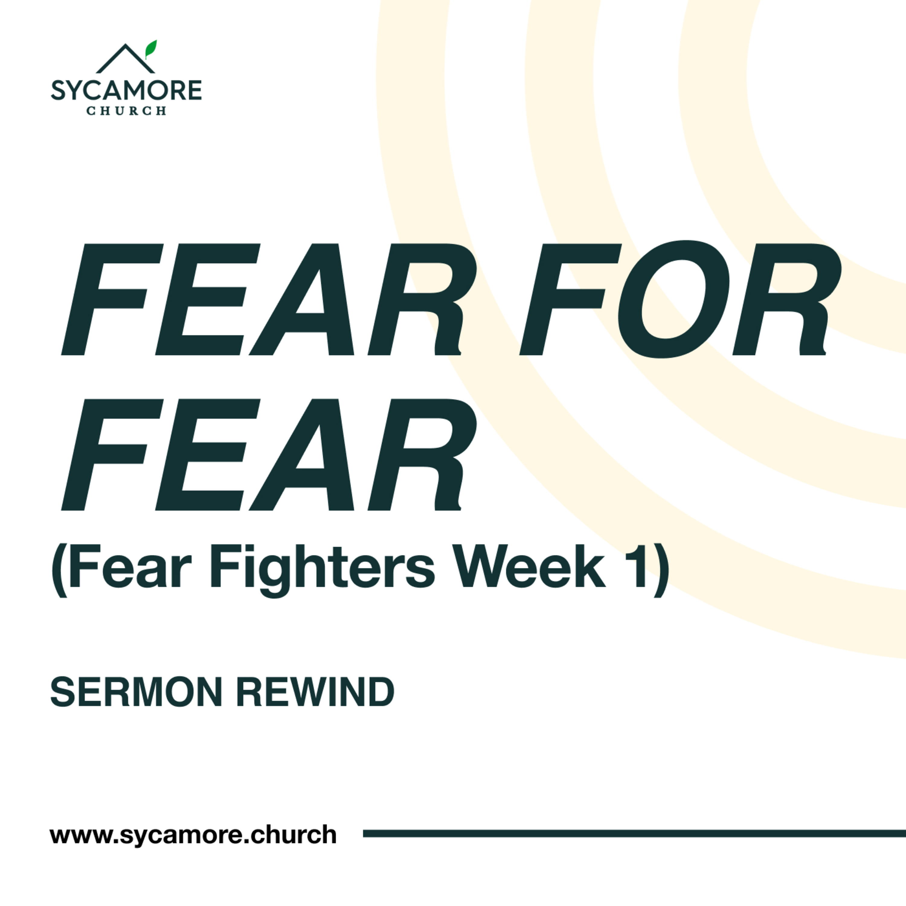 Sermon Rewind | Fear for Fear episode artwork