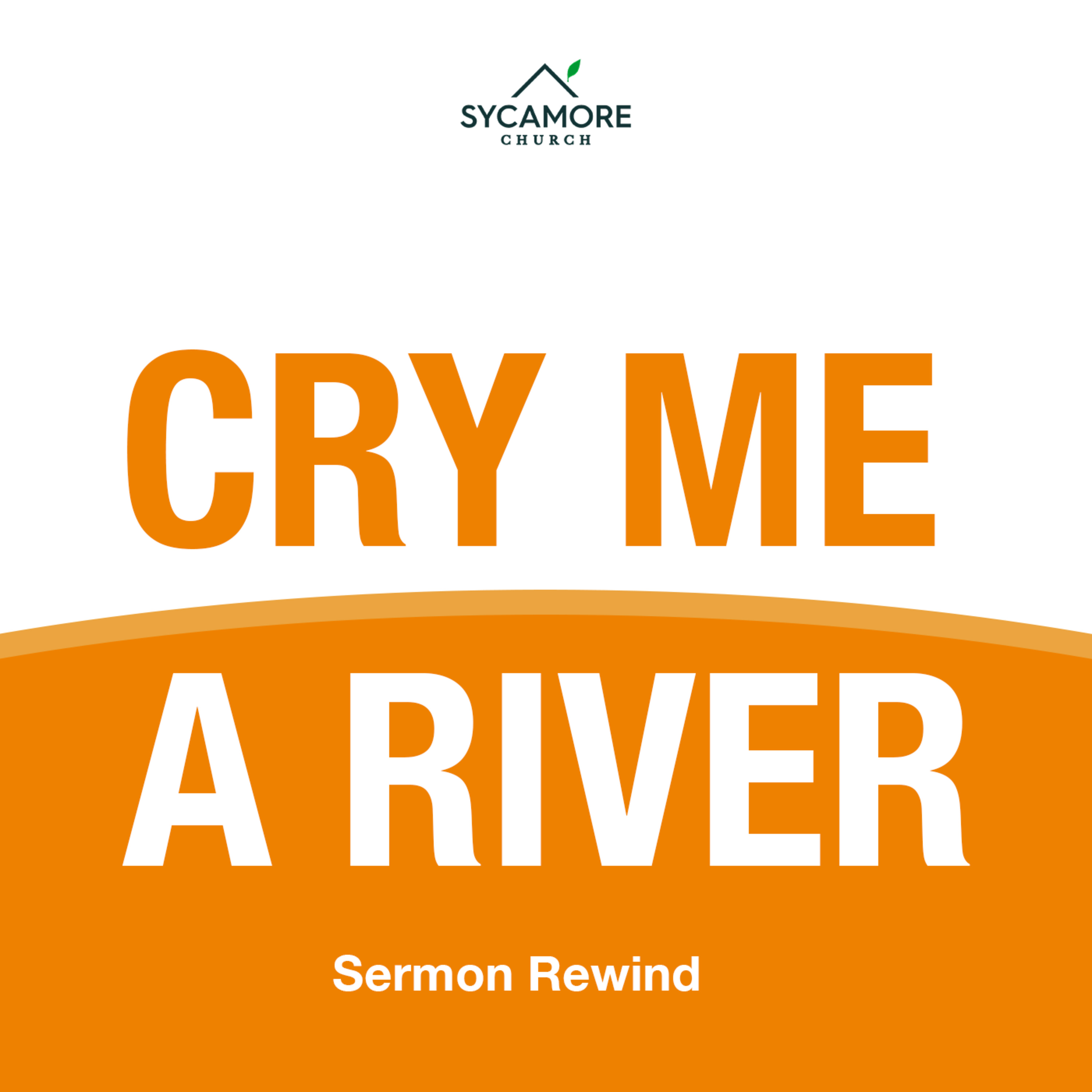 Cry Me A River | Sermon Rewind episode artwork