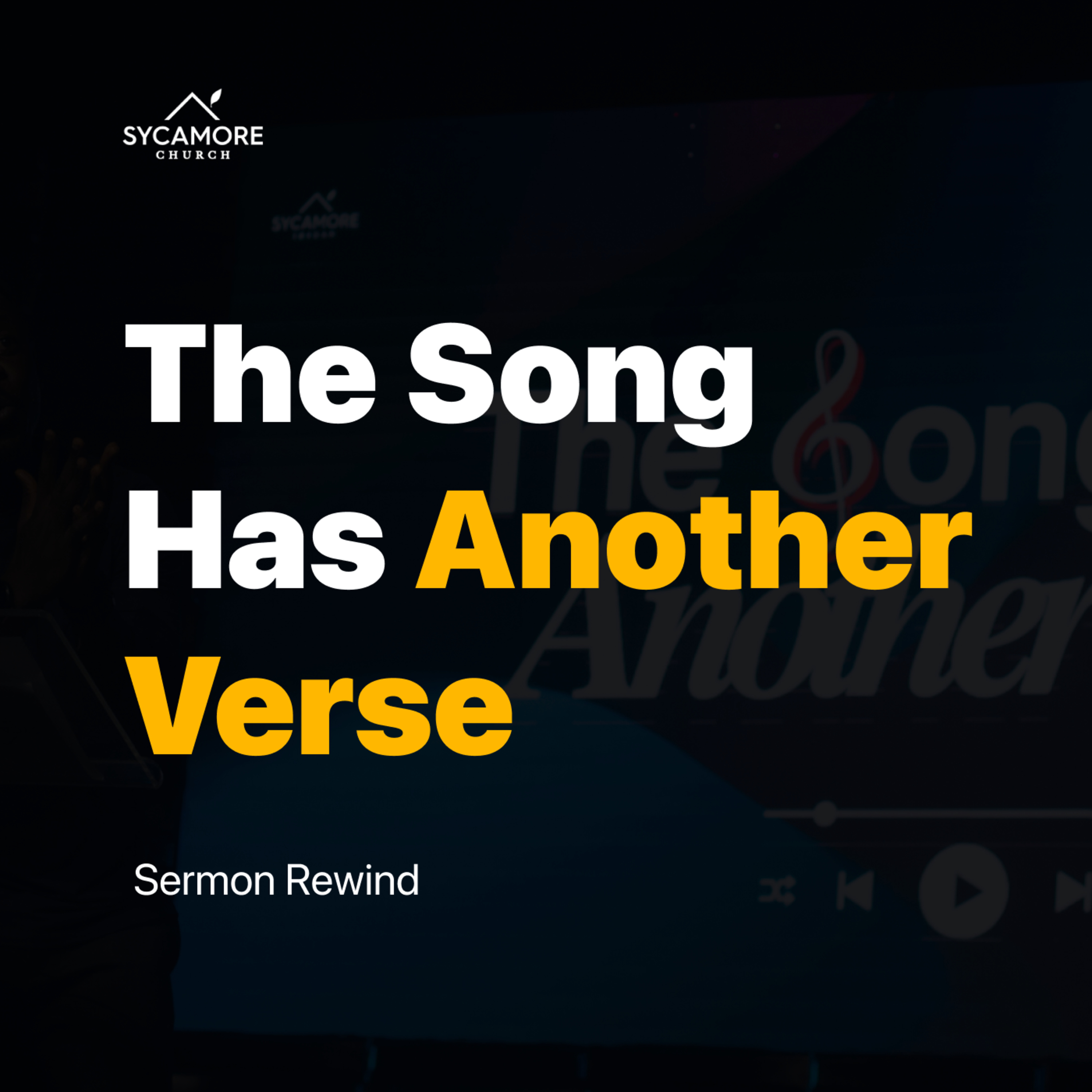 The Song Has Another Verse | Sermon Rewind episode artwork