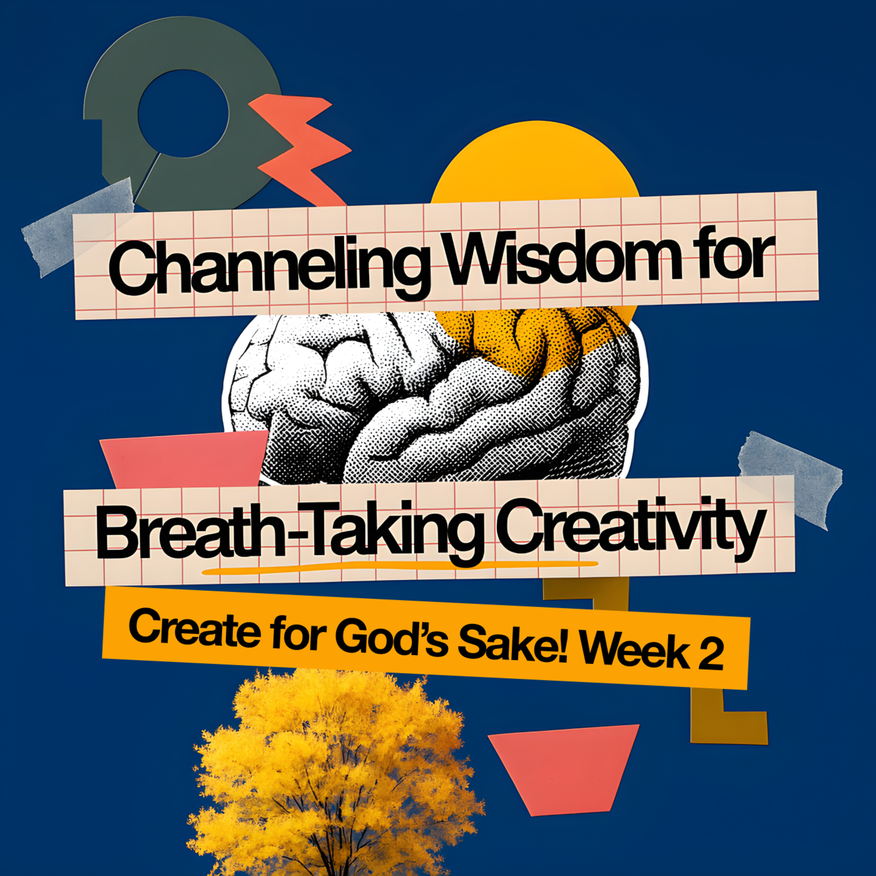 Channeling Wisdom for Breath-Taking Creativity | Create for God's Sake! Week 2 | Tolulope Moody