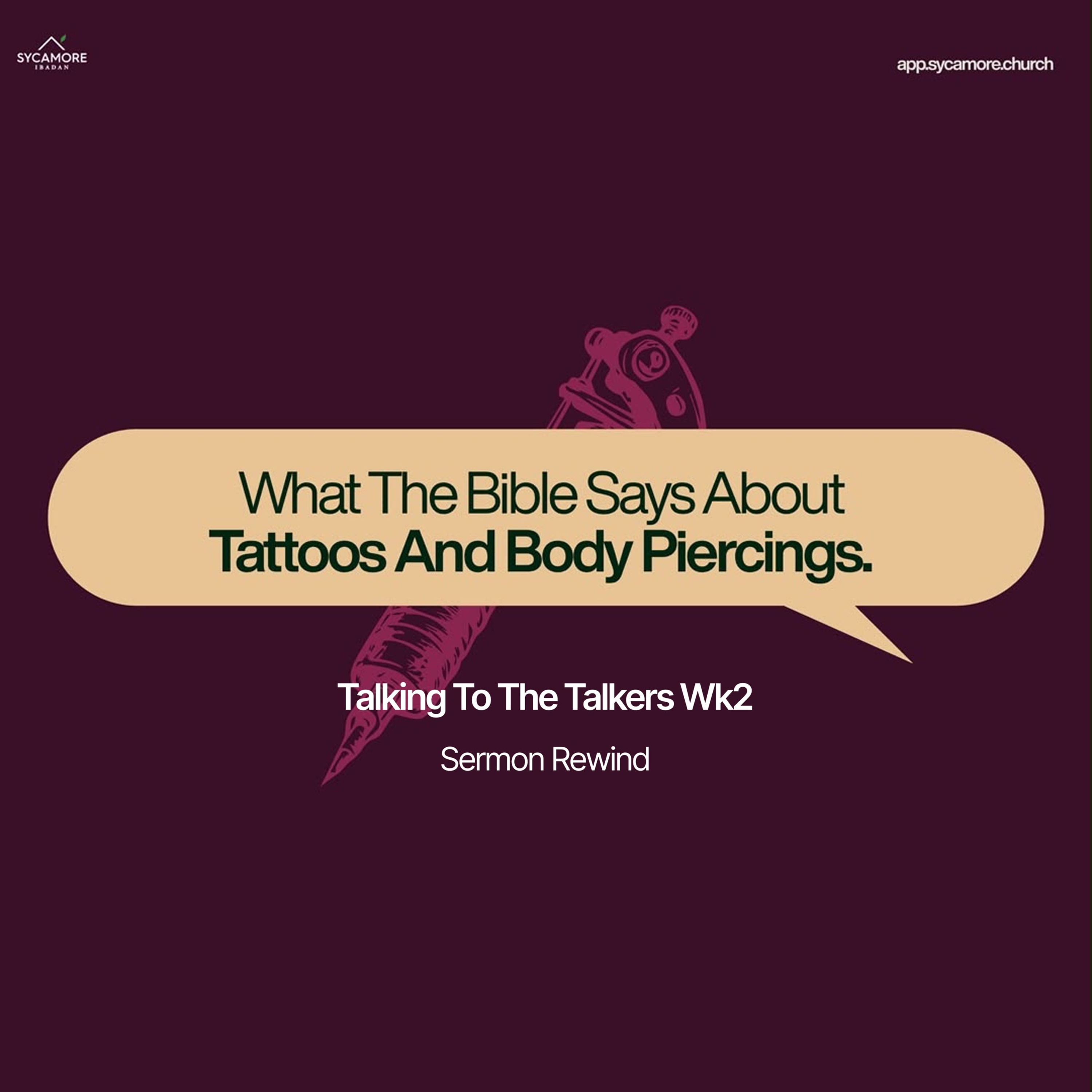 Sermon Rewind | What The Bible Says About Tattoos and Body Piercings episode artwork