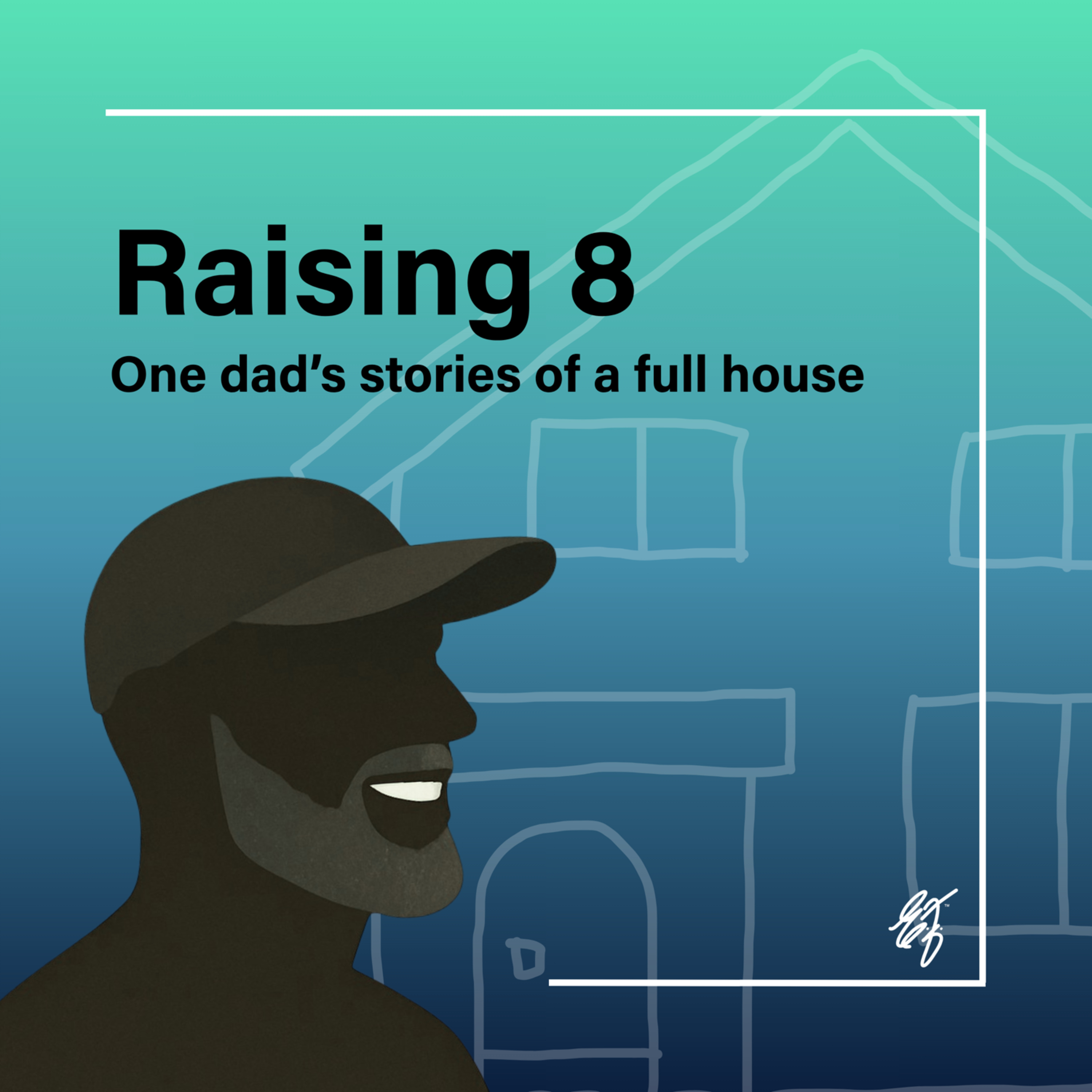 Raising 8 – Episode One: The View from Dad’s Frontline episode artwork