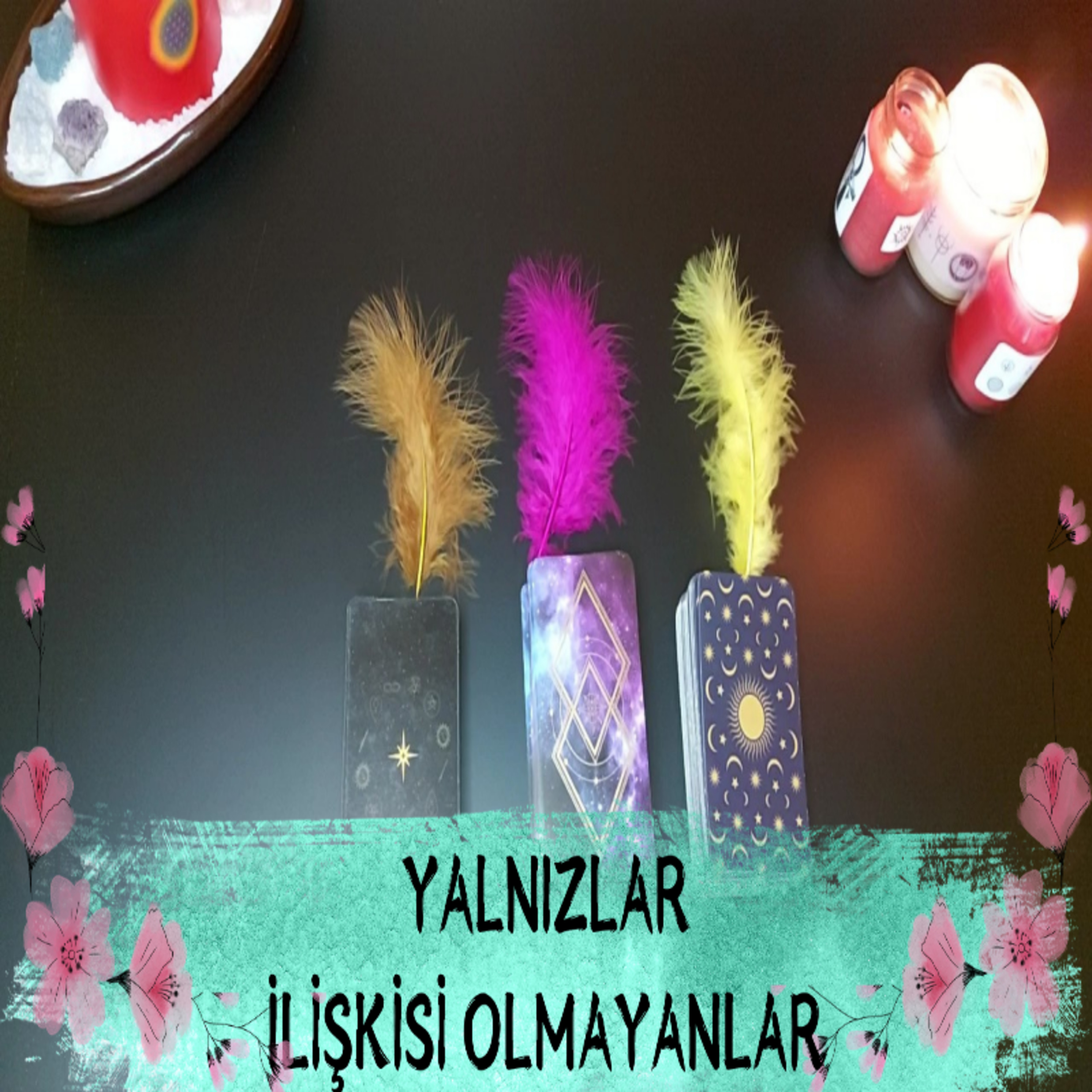 İlişkisi Olmayanlar 💌 Yalnızlar İçin Deste Seçmeli Tarot Okuması 🤎💗💛 episode artwork
