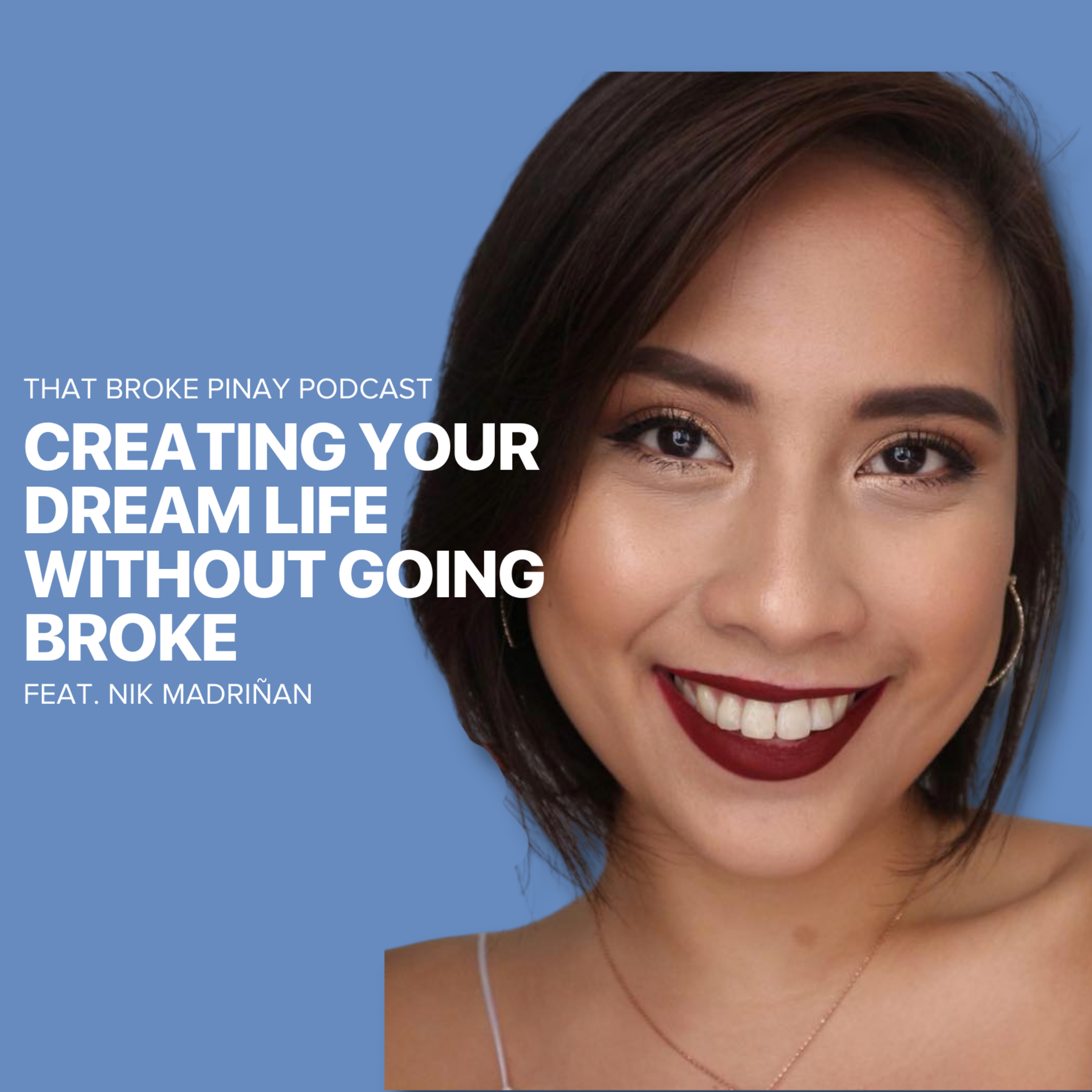 Creating Your Dream Life Without Going Broke