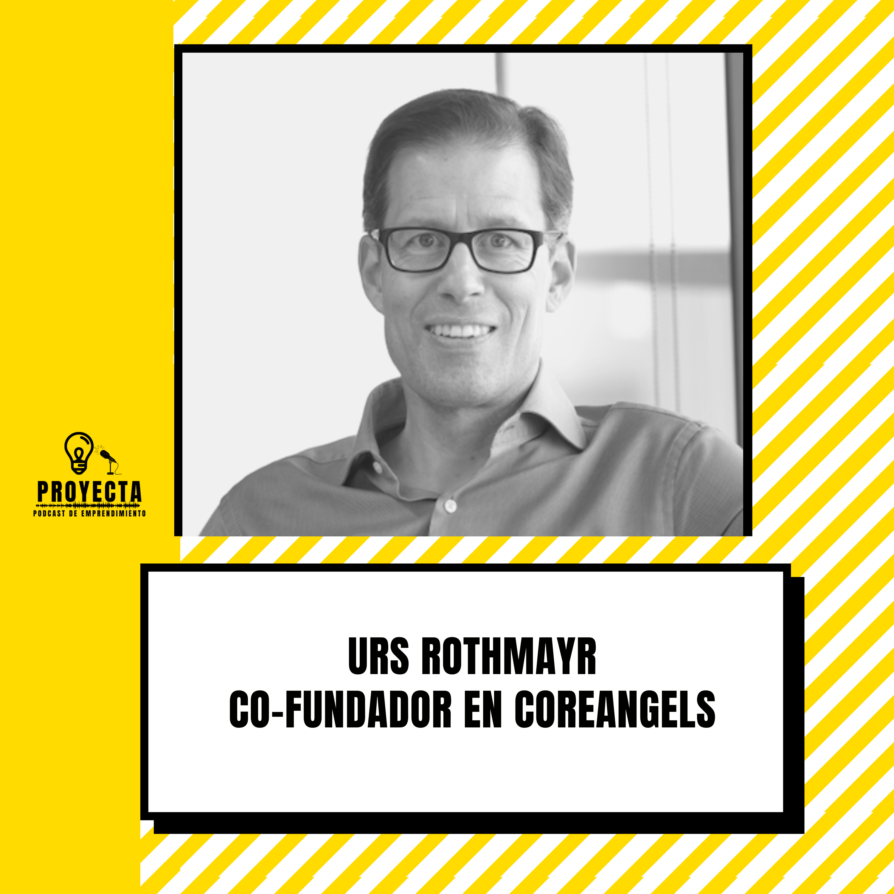 ¿Cómo funciona por dentro un club de inversores? , con Urs Rothmayr Co-fundador en COREangels Ep.221