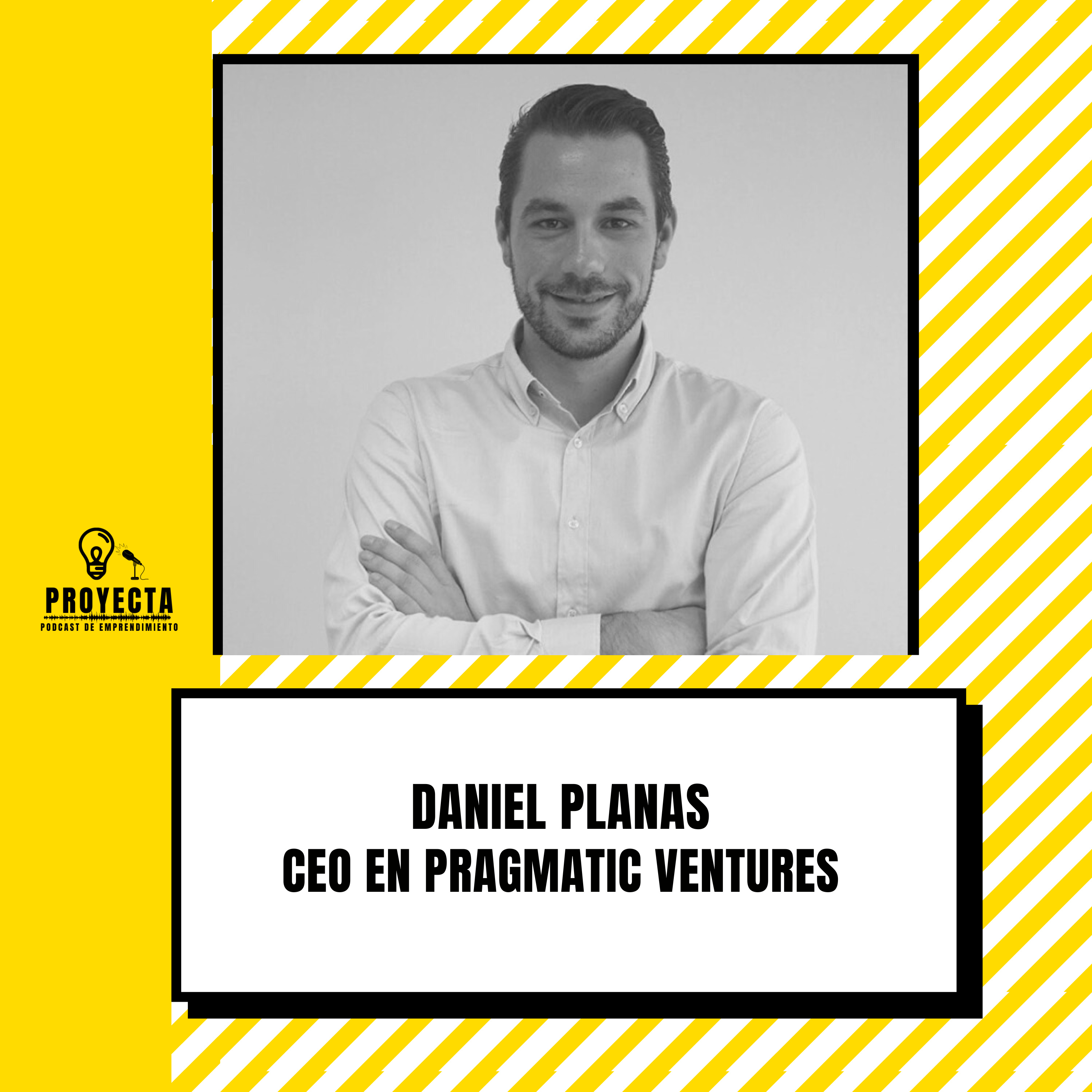 Consultoría, emprender y crear una venture building, con Daniel Planas CEO en Pragmatic Ventures Ep.252