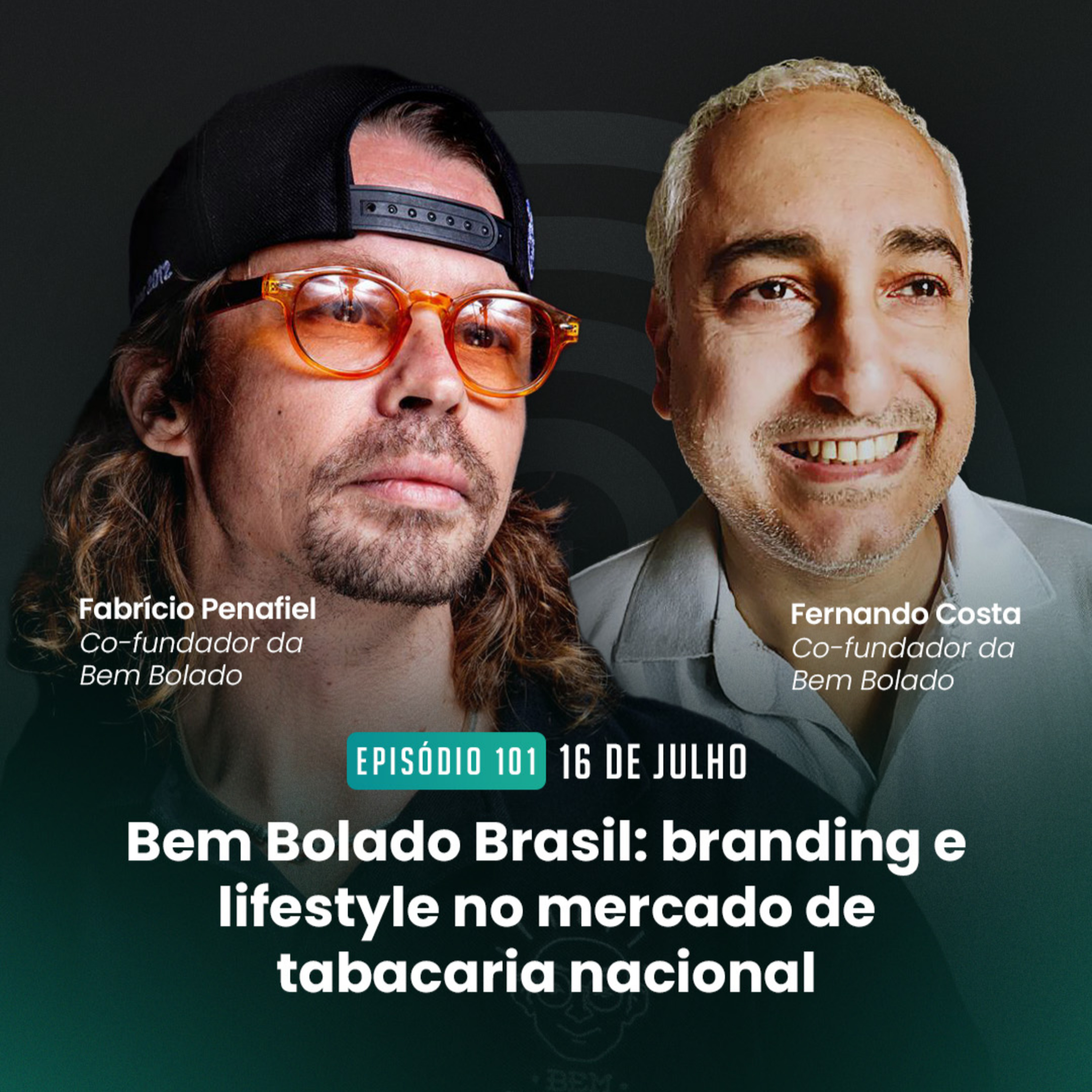 #101 Bem Bolado Brasil: branding e lifestyle no mercado da tabacaria