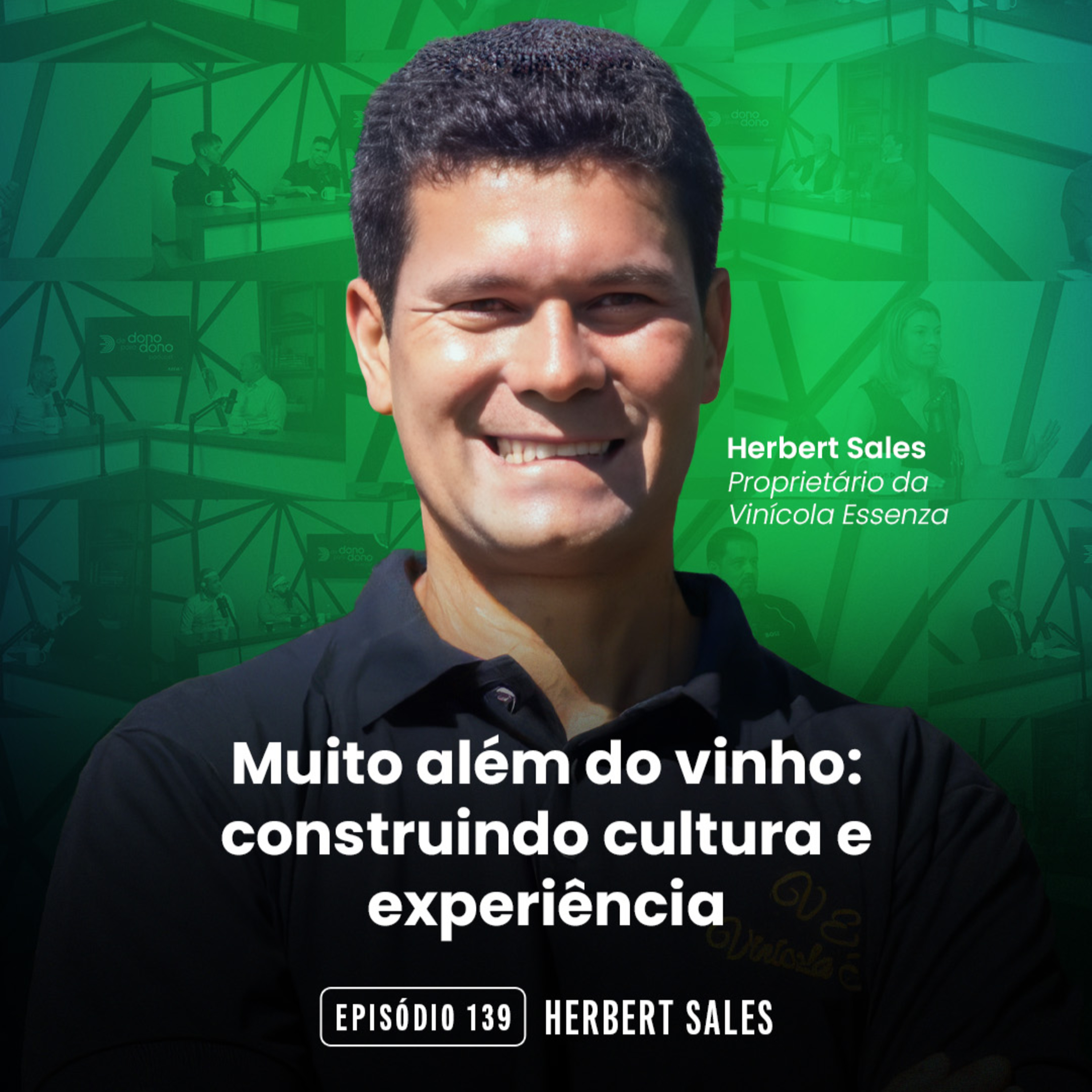 #139 Muito além do vinho: construindo cultura e experiência