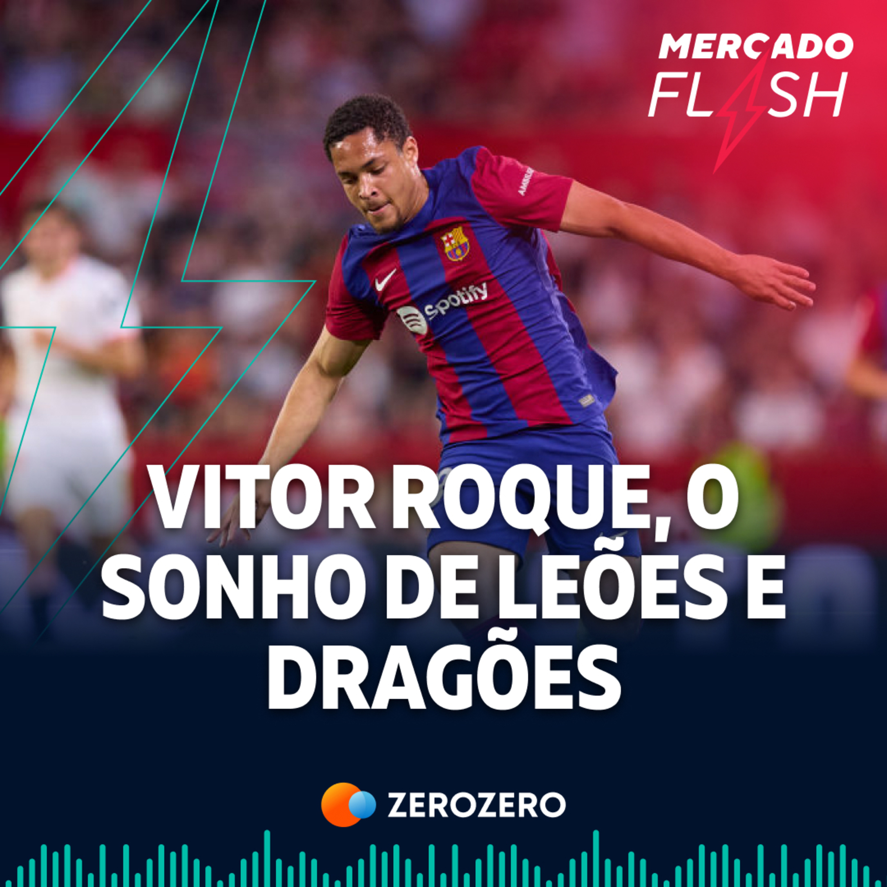 T7, Ep. 82 | Vitor Roque, o sonho de leões e dragões