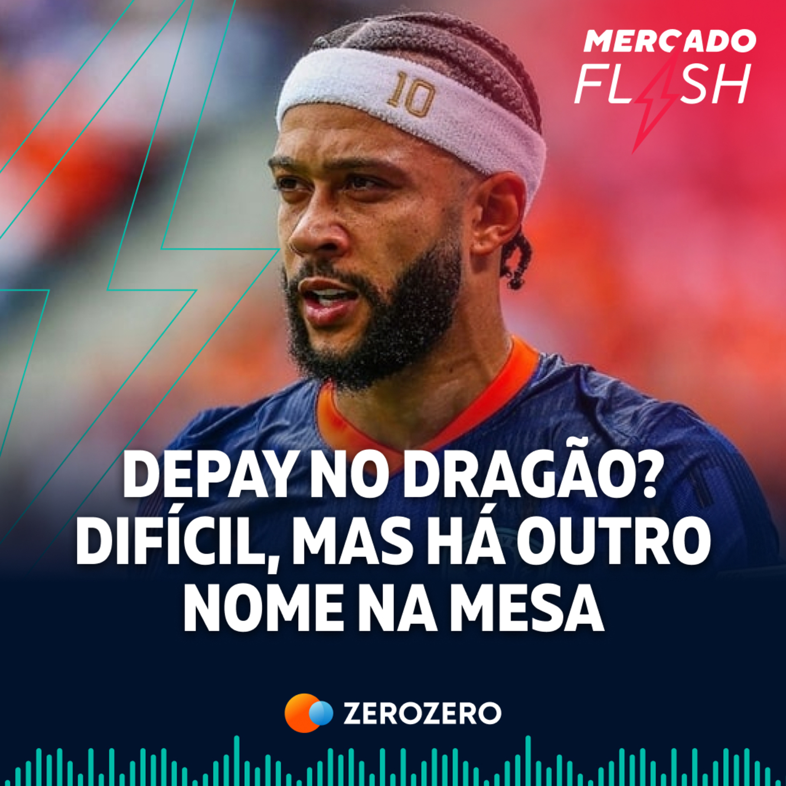 T7, Ep. 87 | Depay no Dragão? Difícil, mas há outro nome na mesa