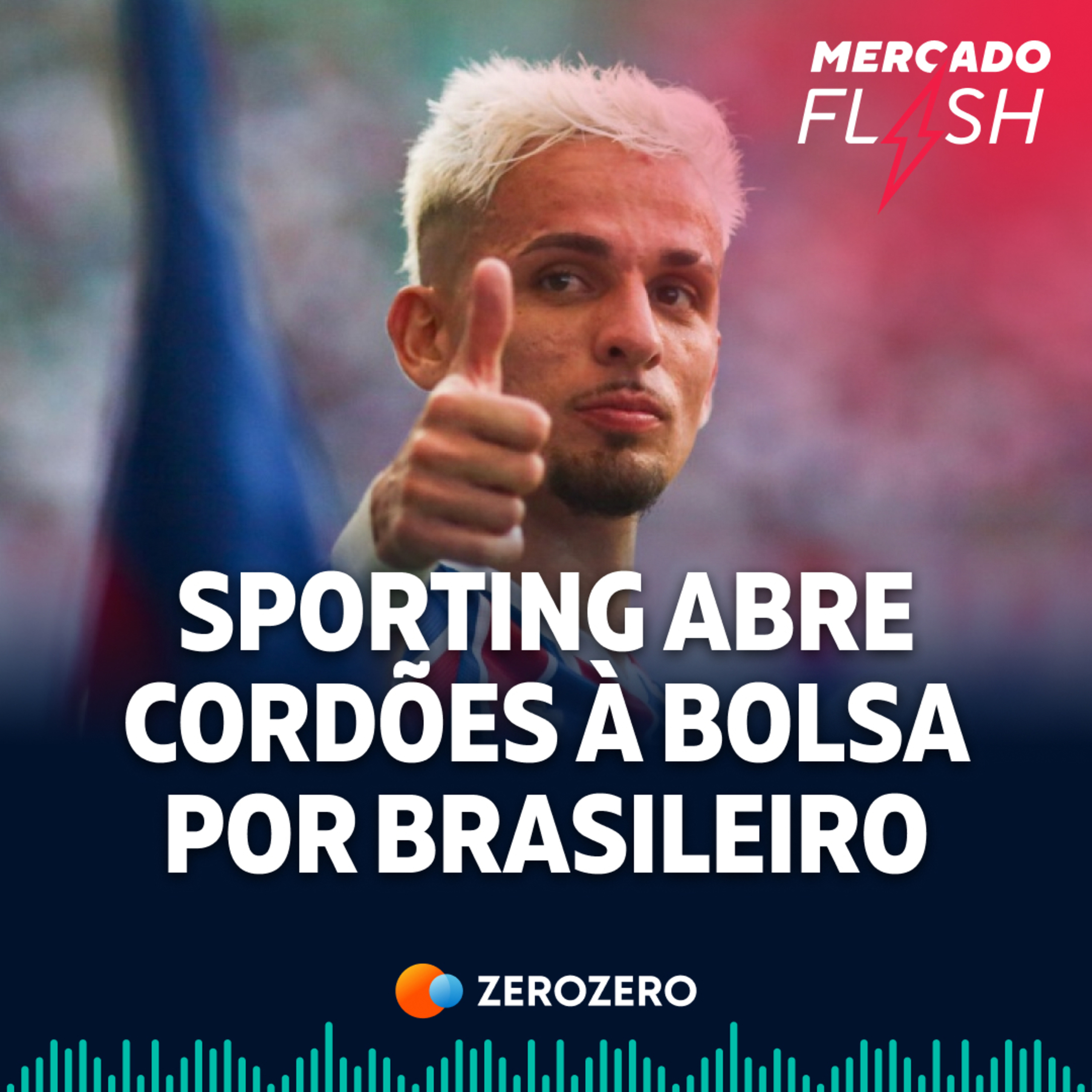 T8, Ep. 31 | Sporting abre cordões à bolsa por brasileiro