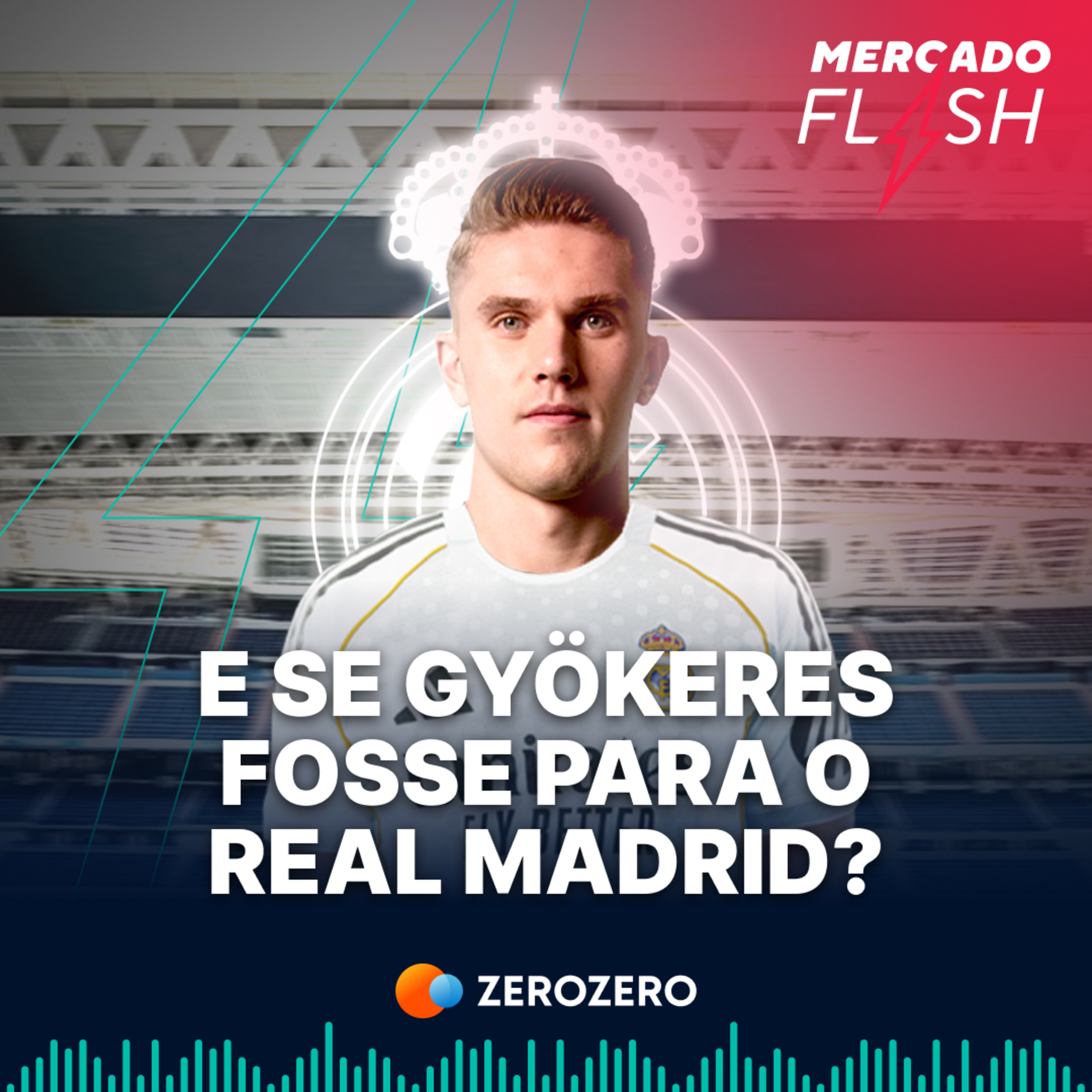 T9, Ep. 35 | E se Gyökeres fosse para o Real Madrid?