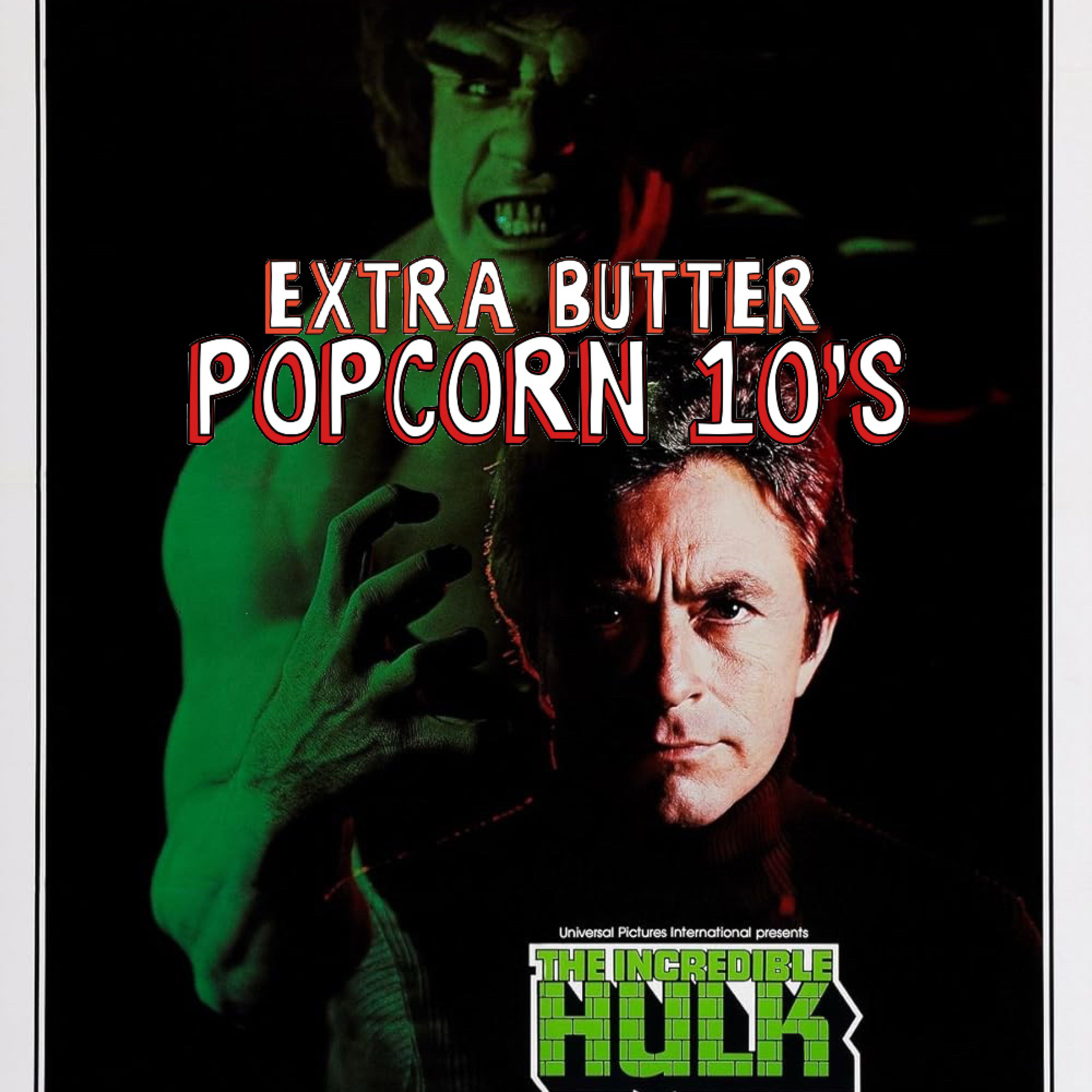 Popcorn 10's: The Incredible Hulk 1977 TV Movie Pilot. episode artwork