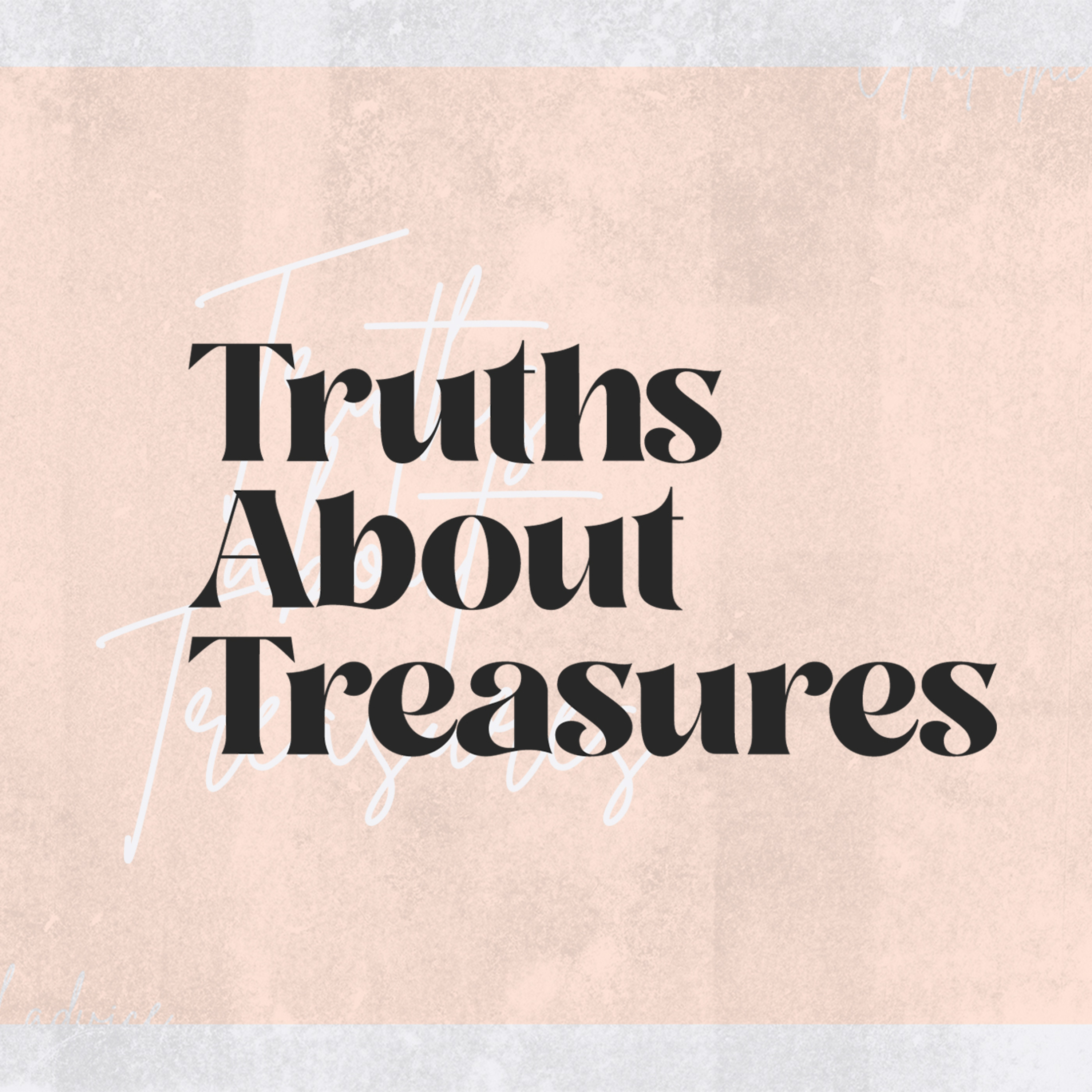 Truths About Treasures | Shawn Prokes - Faith Development Pastor episode artwork