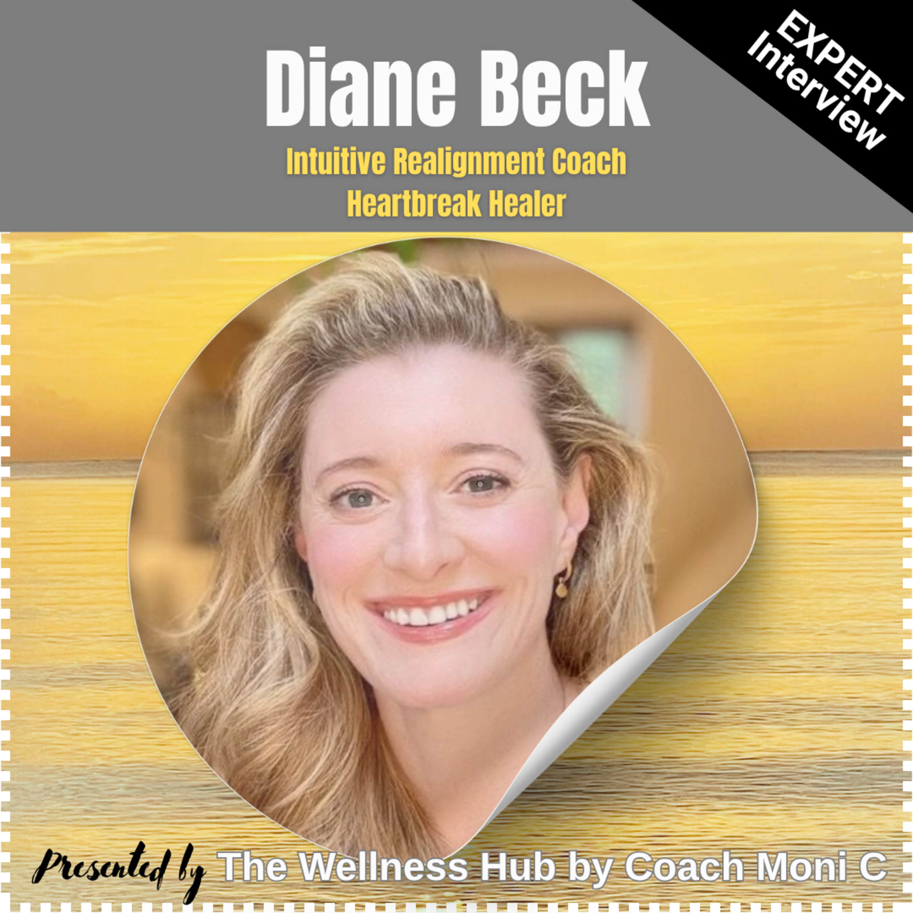 Heartbreak: A Portal to Deep Healing - Interview with Diane Beck, Realignment Coach & Healer episode artwork
