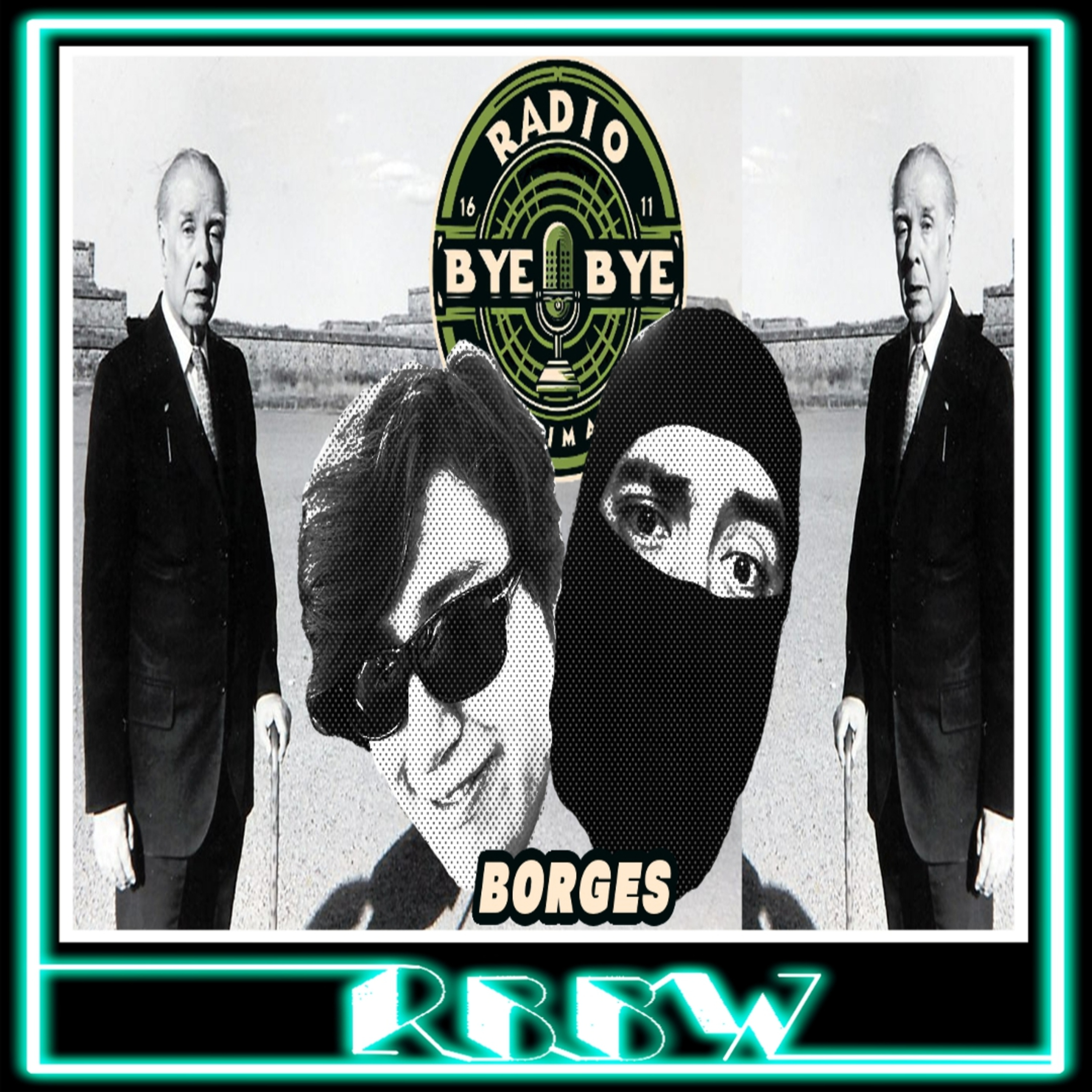 JORGE LUIS BORGES- RBBW 18/Septiembre/2025 episode artwork