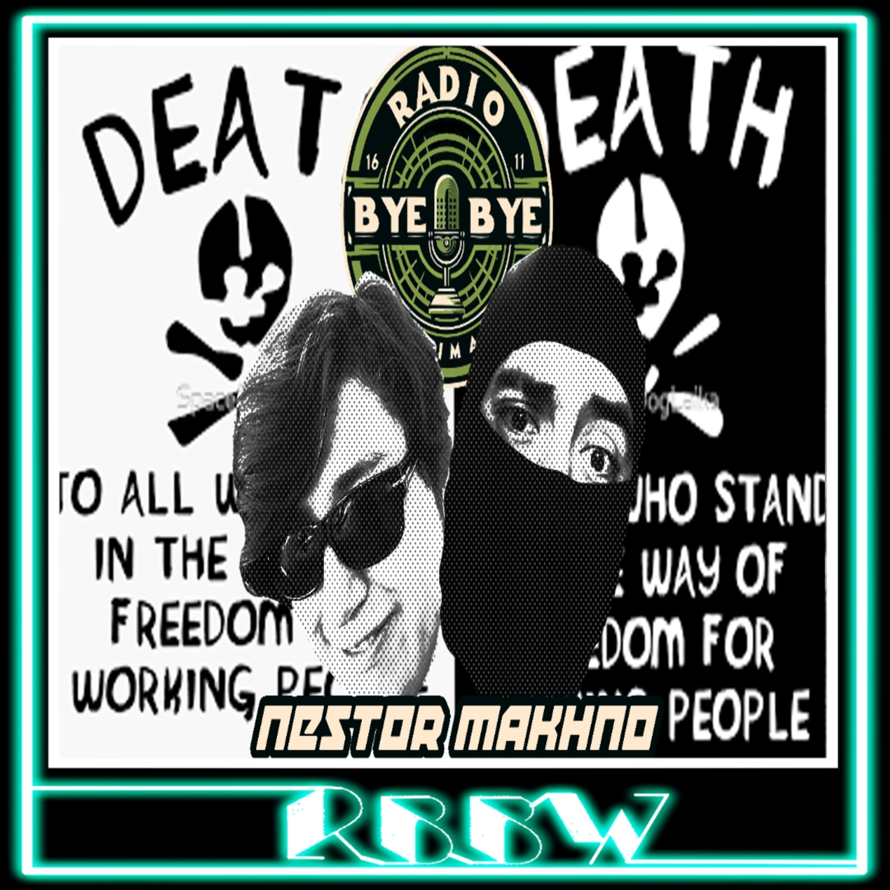 NESTOR MAKHNO- RBBW 18/Diciembre/2025 episode artwork