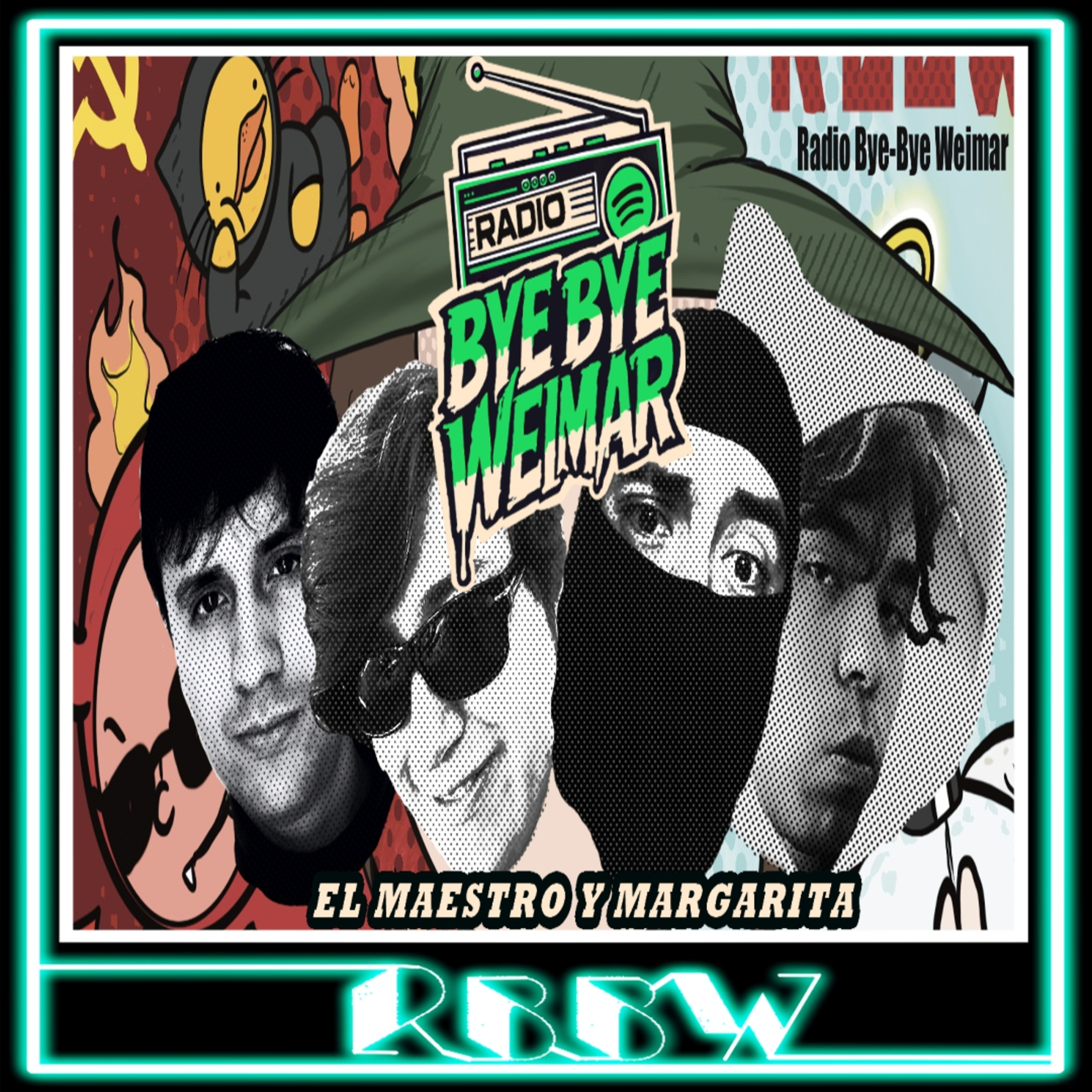 EL MAESTRO Y MARGARITA- RBBW 19/Marzo/2026 episode artwork